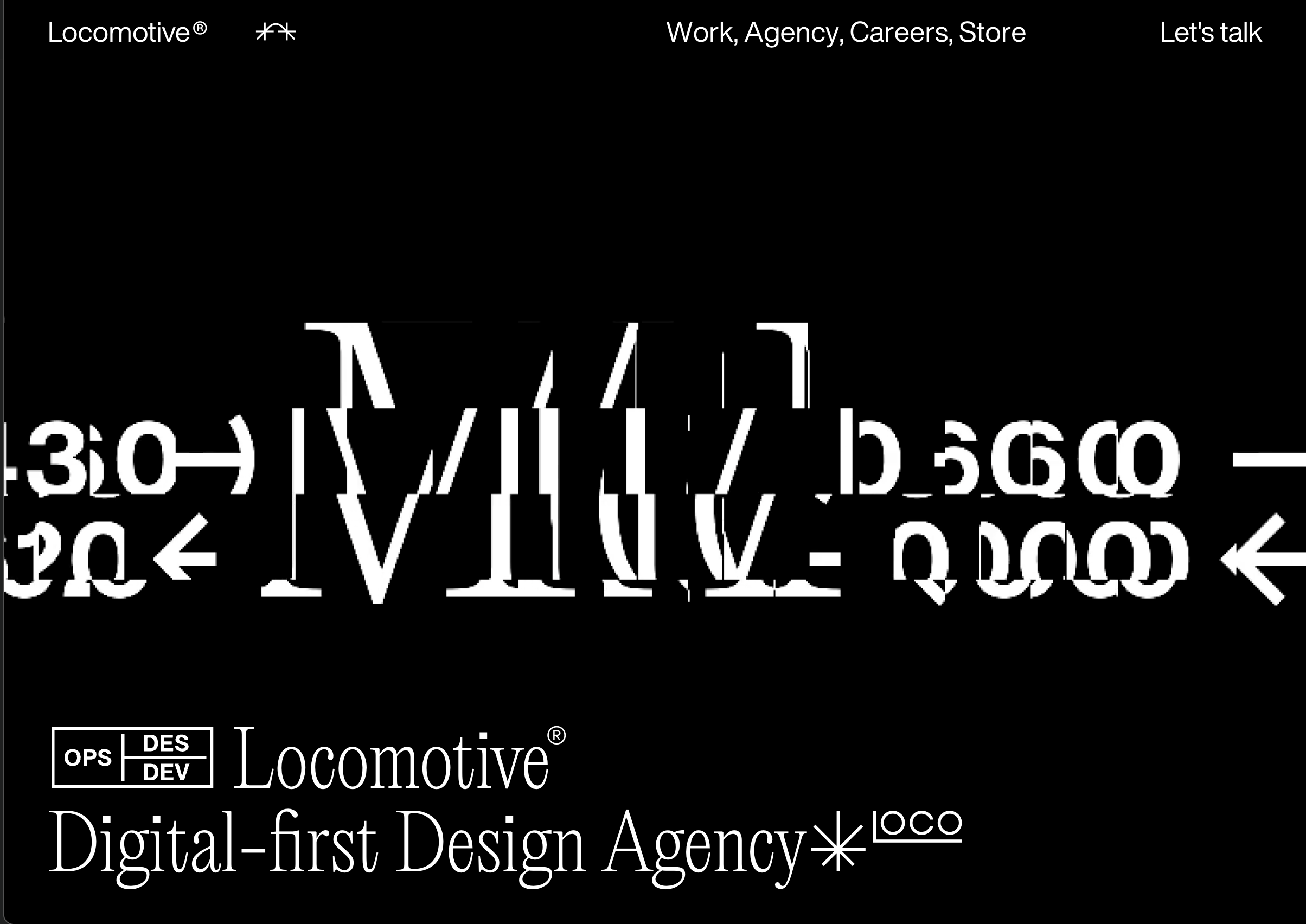 Black & white brutalist glitch typography website homepage screenshot, Locomotive design agency landing page, top nav, distorted abstract text graphic, agency branding text block