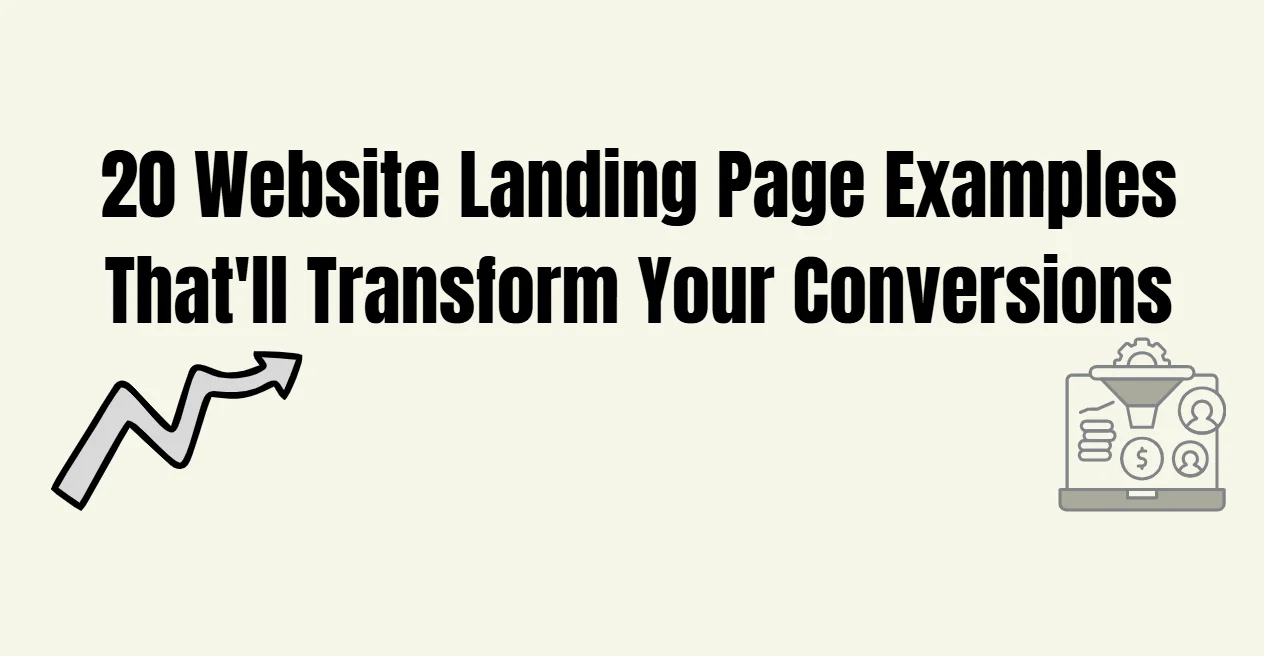 20 website landing page examples that'll transform your conversions