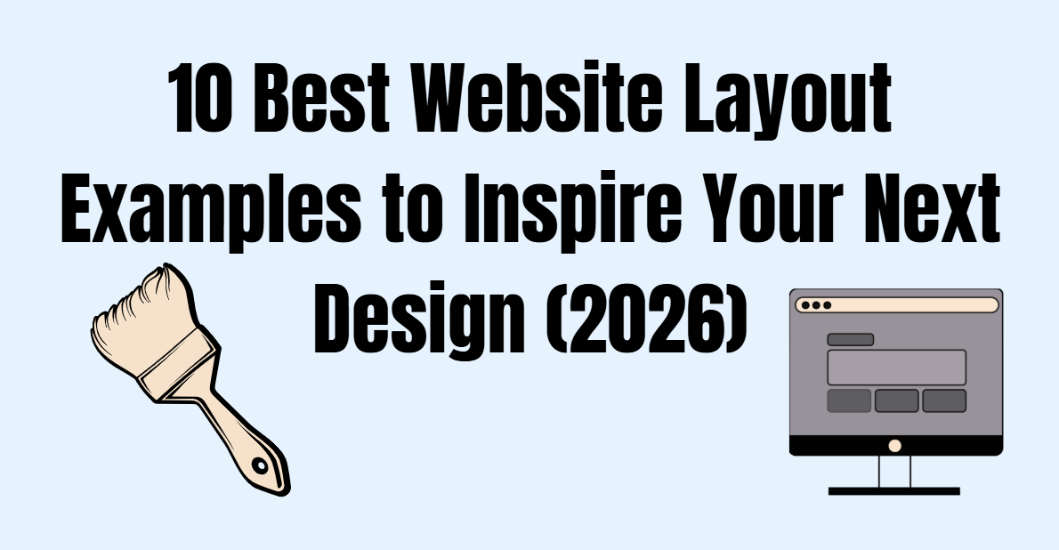 10 Melhores Exemplos de Disposição de Site para Inspirar Seu Próximo Design (2026)