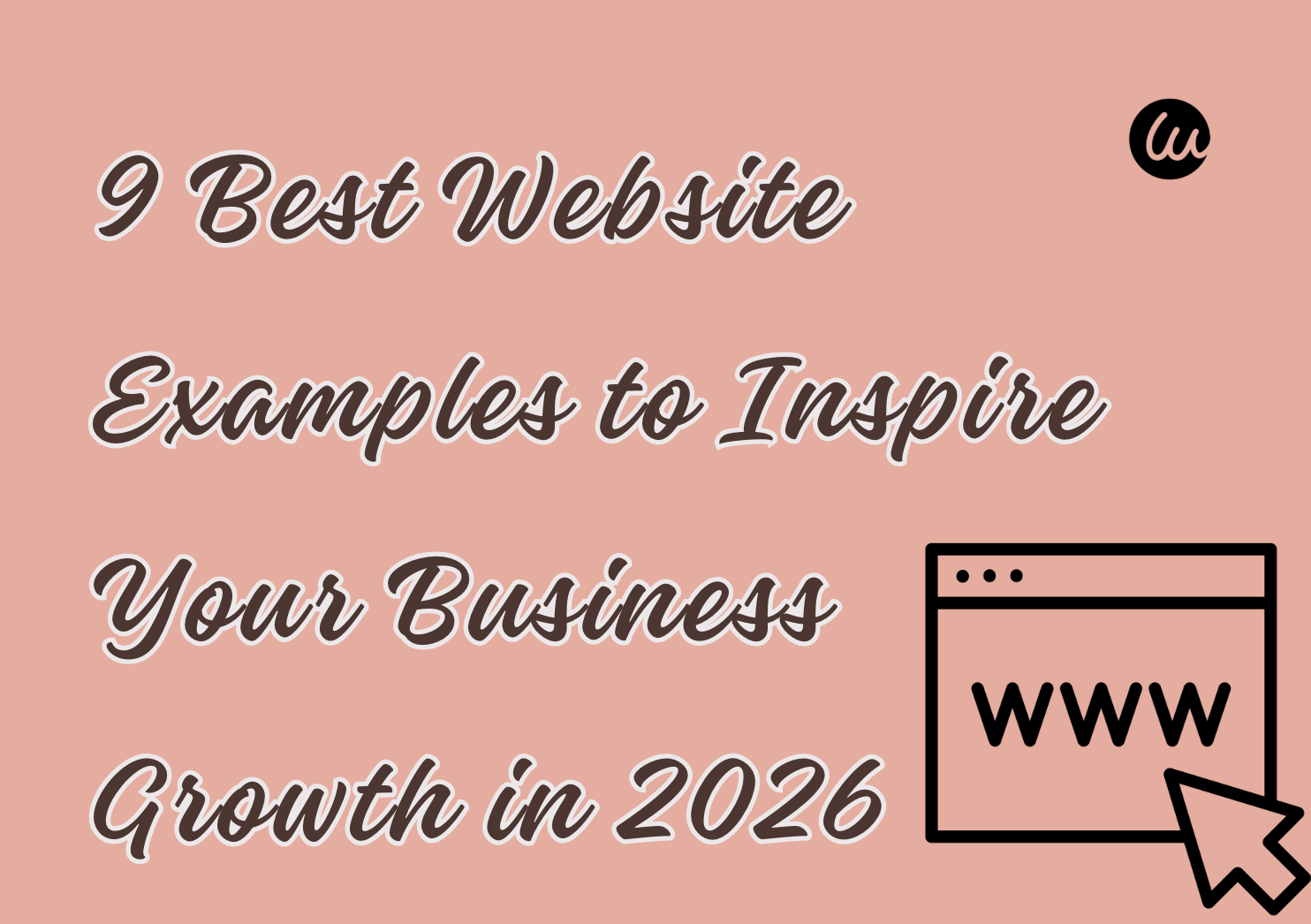 9 Best Website Examples to Inspire Your Business Growth in 2026
