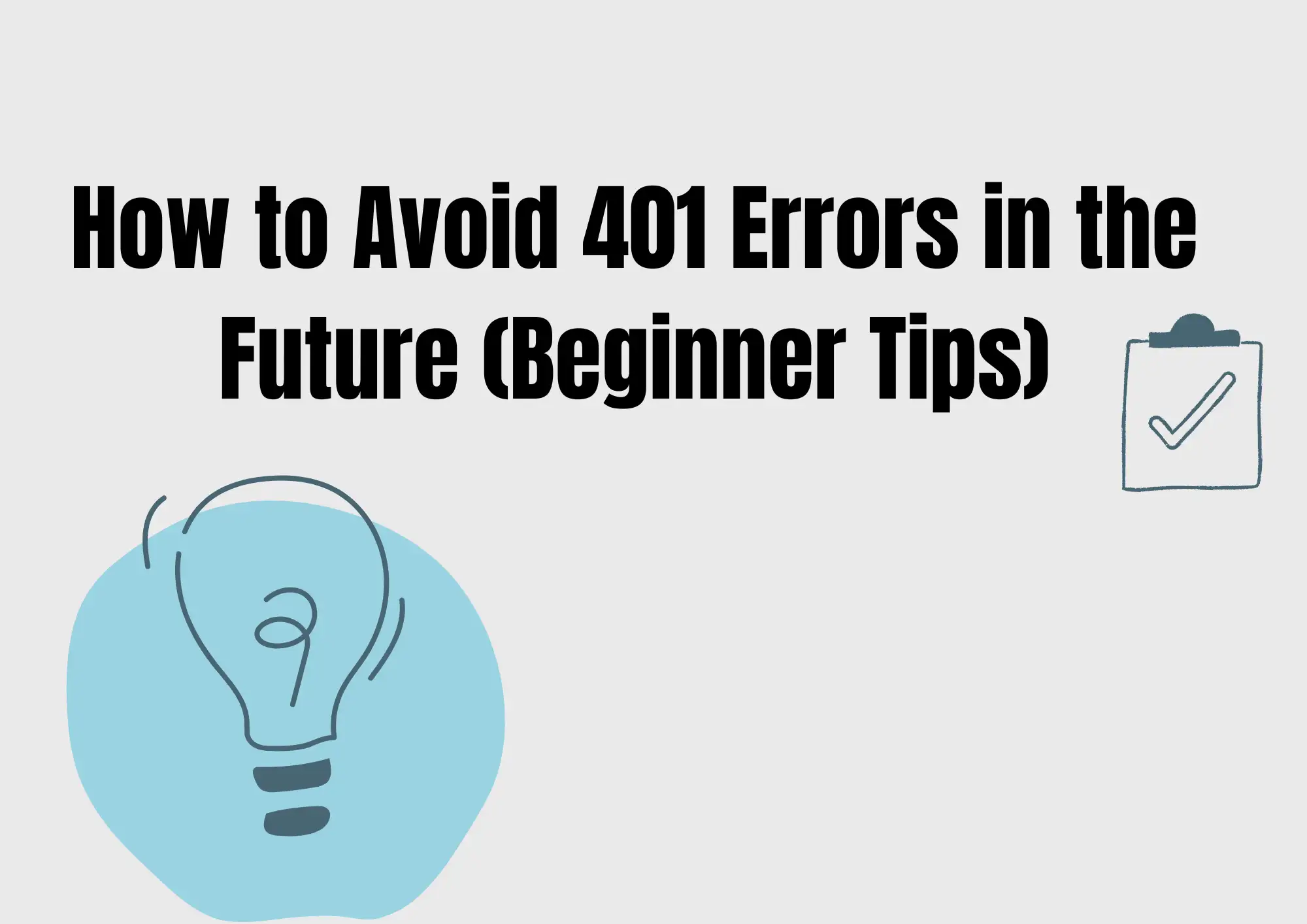 How to Avoid 401 Errors in the Future