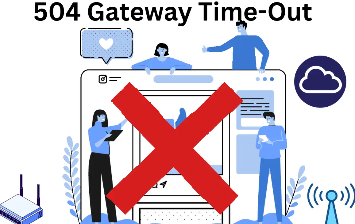 504 Gateway Time-Out: Common Causes and Solutions