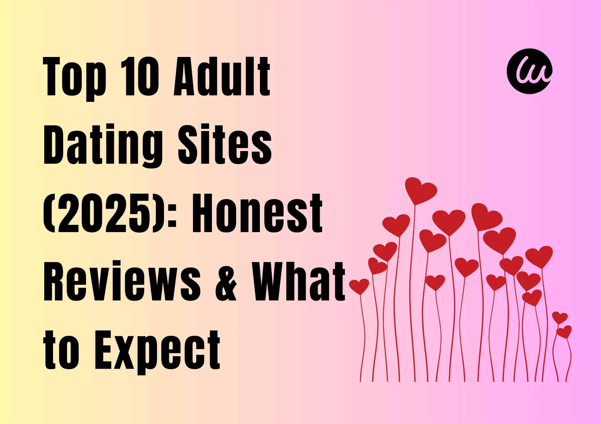 Top 10 Adult Dating Sites (2025): Honest Reviews & What to Expect Top 10 Adult Dating Sites (2025): Honest Reviews & What to Expect