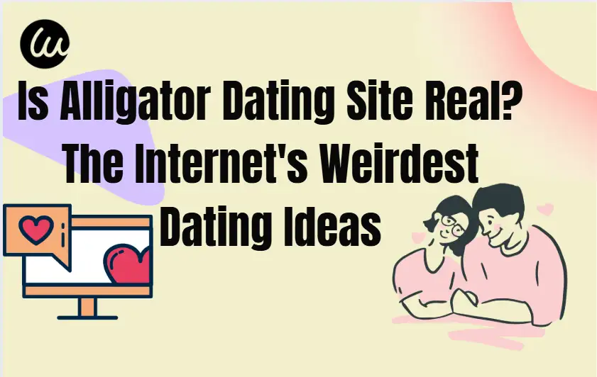 Is Alligator Dating Site Real? The Internet's Weirdest Dating Ideas