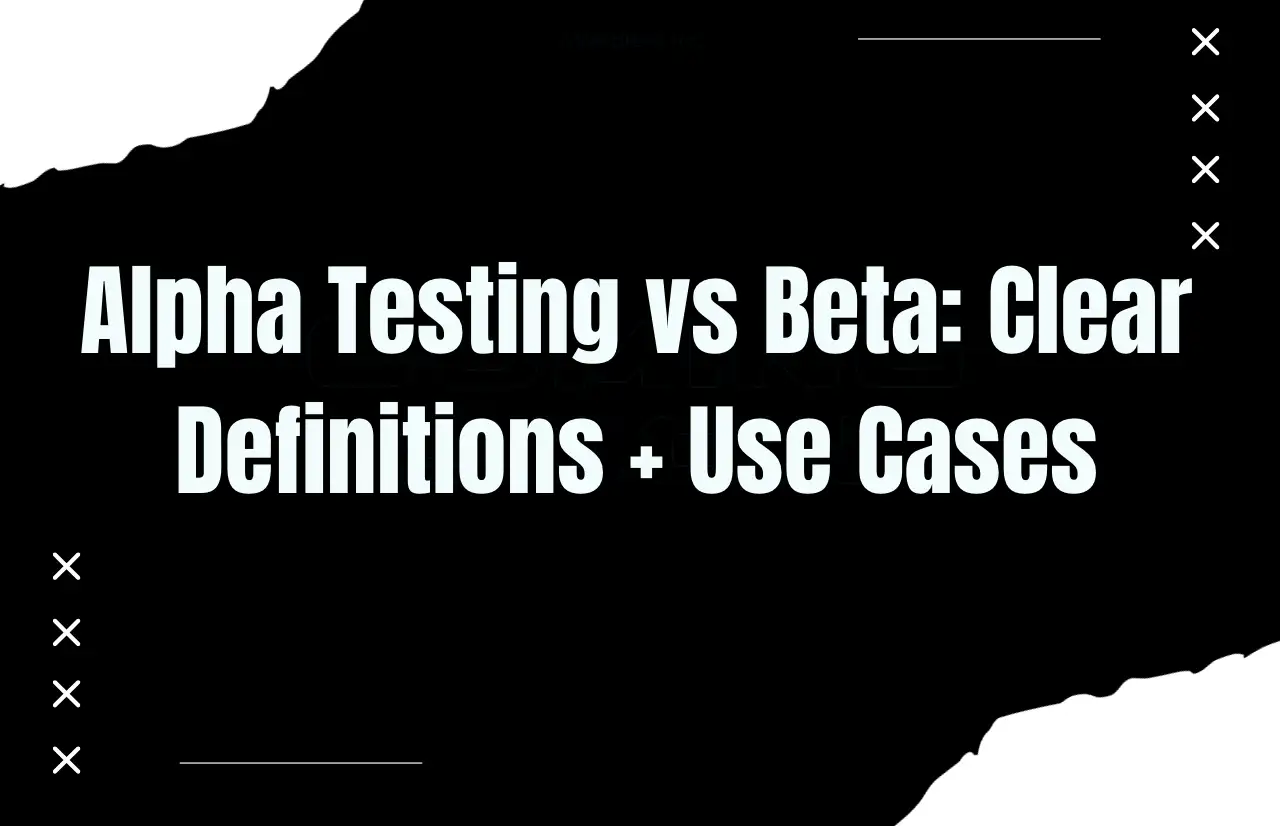 alpha testing vs beta clear definitions use cases