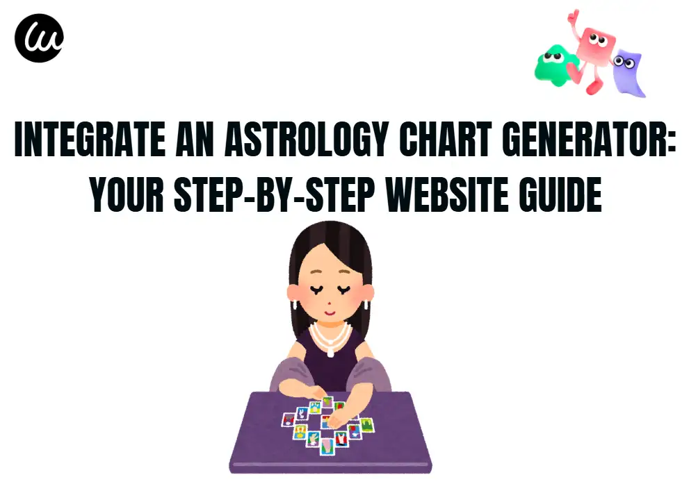Integrate an Astrology Chart Generator: Your Step-by-Step Website Guide