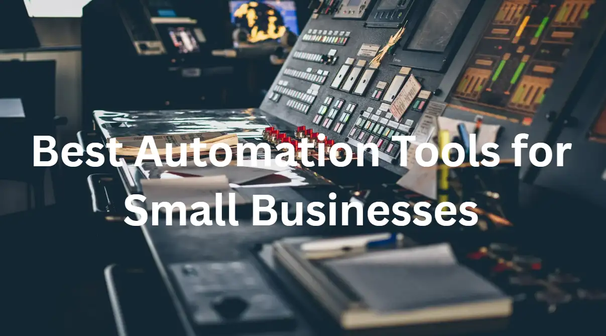 Automation tools for small businesses Automation tools for small businesses