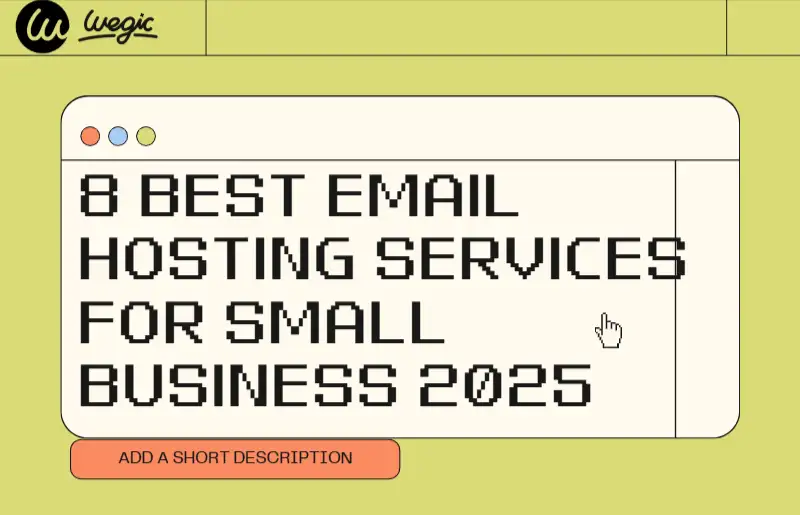 8 Best Email Hosting Services for Small Business 2025