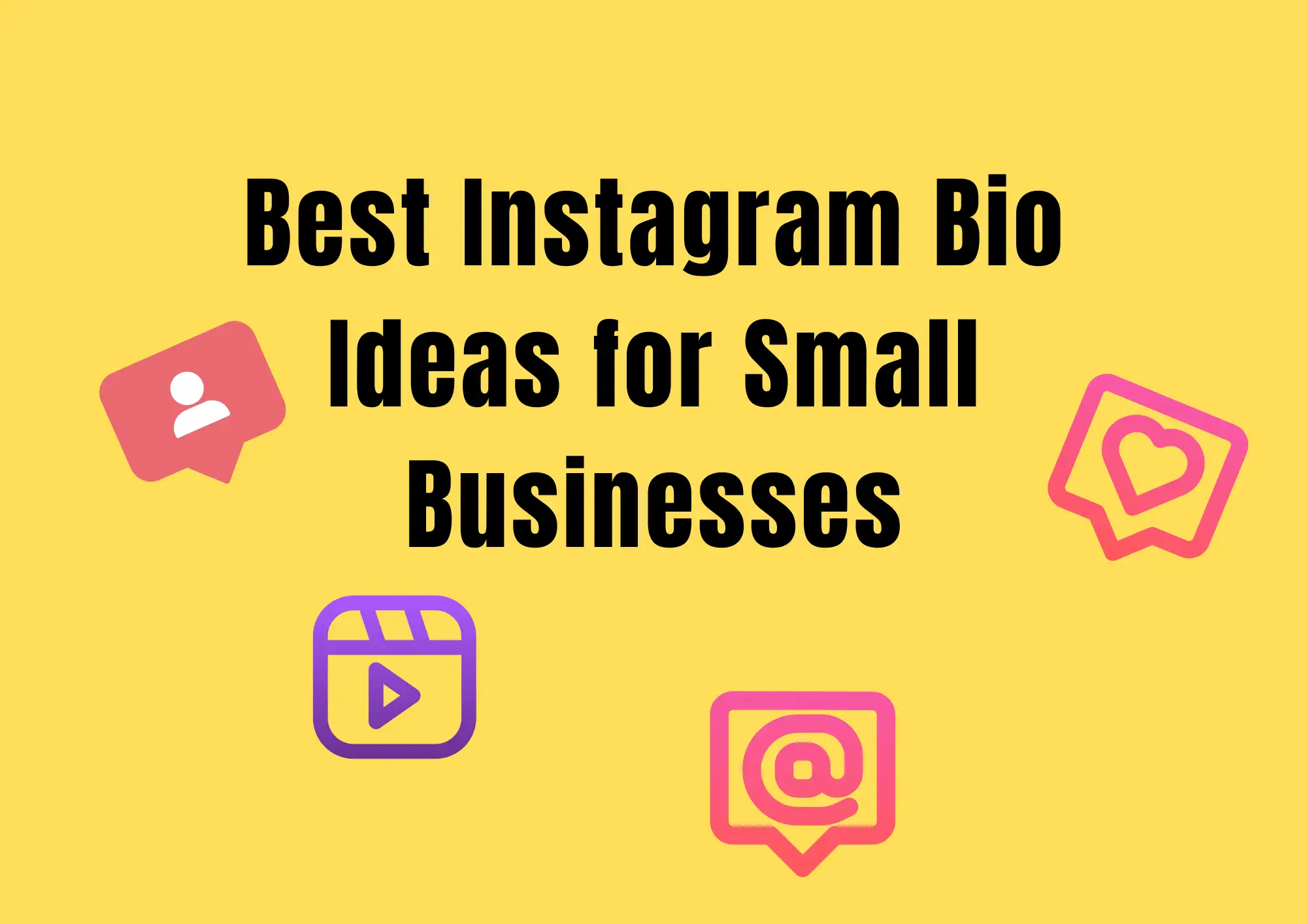 Best Instagram Bio Ideas for Small Businesses