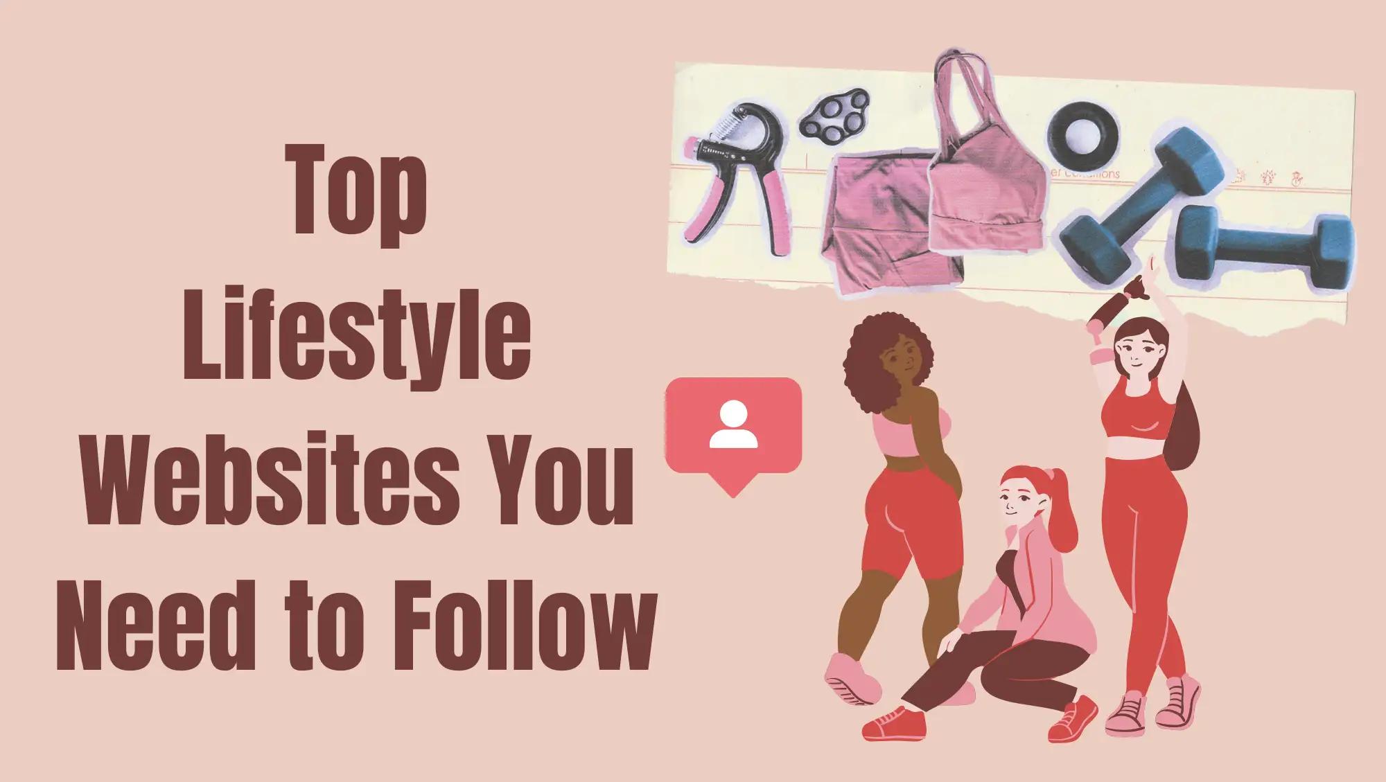 Top Lifestyle Websites You Need to Follow