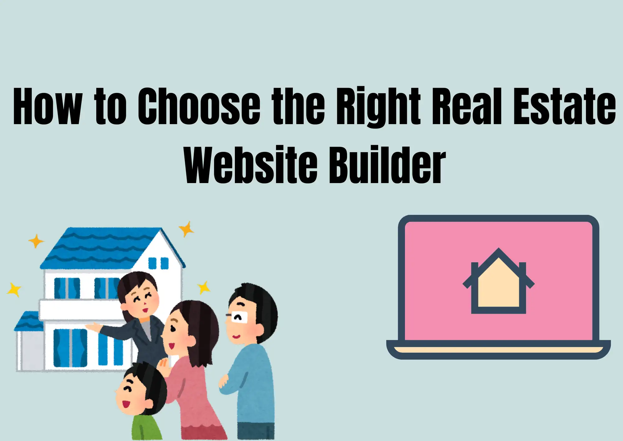 How to Choose the Right Real Estate Website Builder
