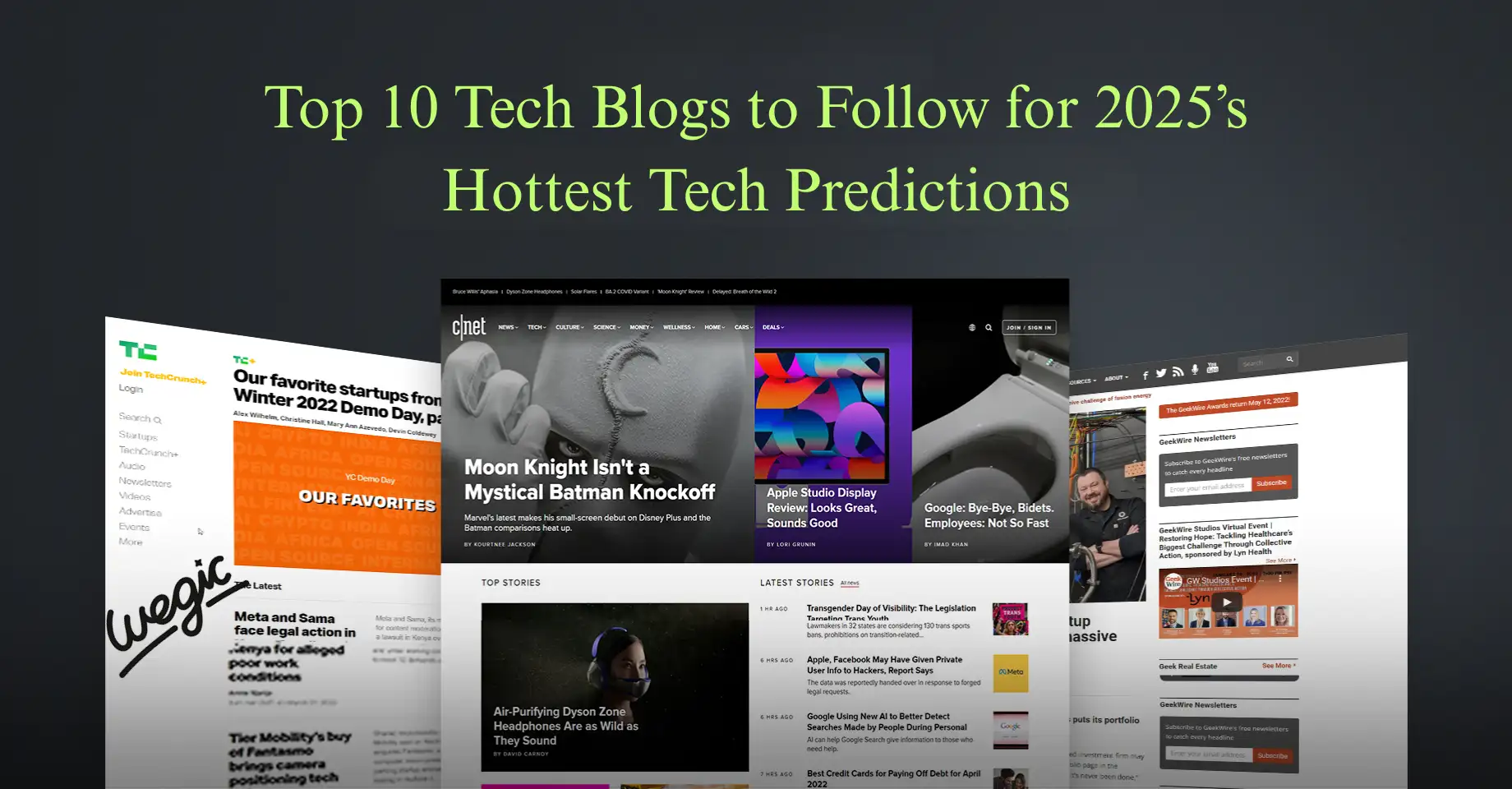 Top 10 Tech Blogs to Follow for 2025’s Hottest Tech Predictions