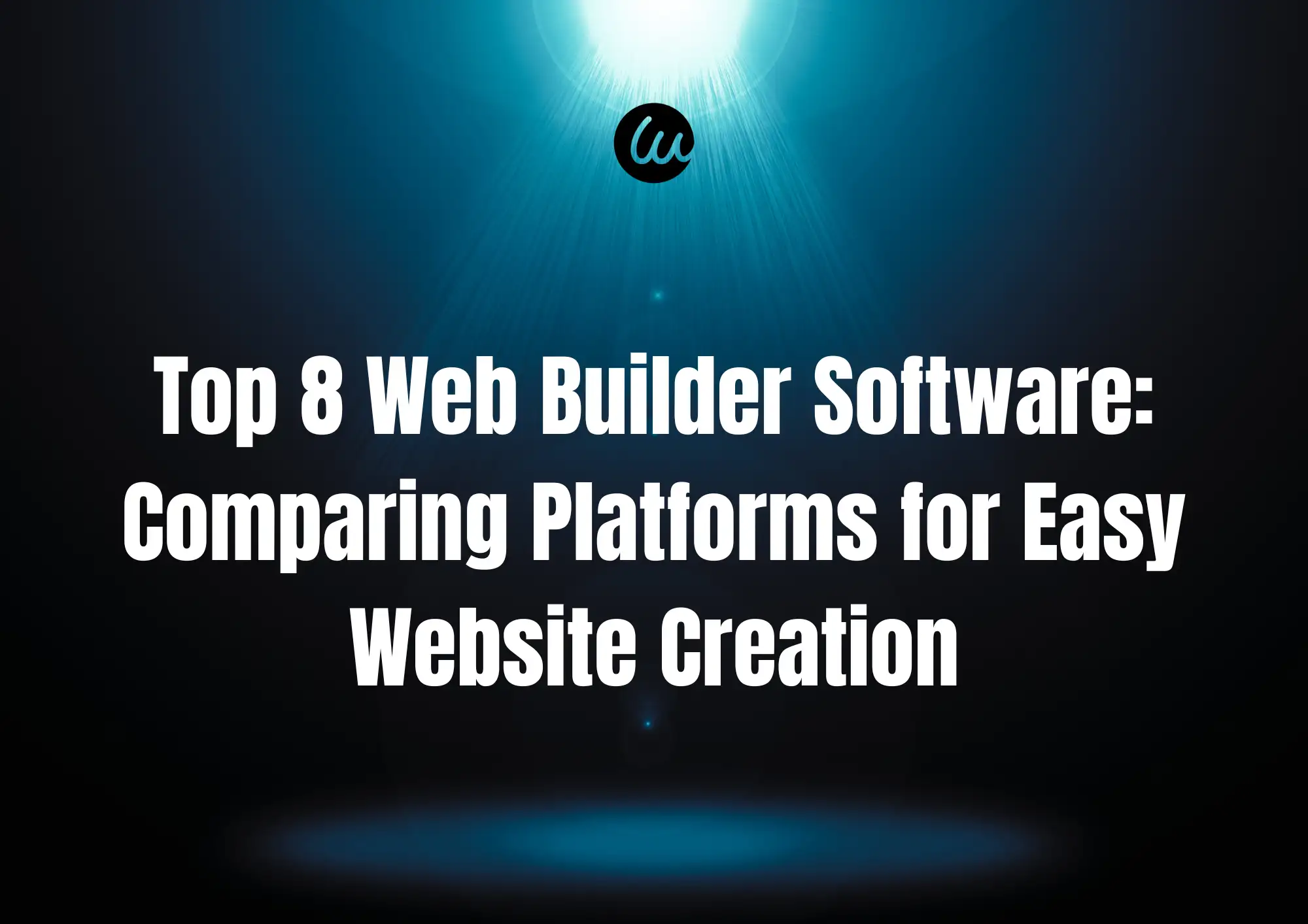 banner showing 'Top 8 web builder software: comparing platforms for easy website creation'