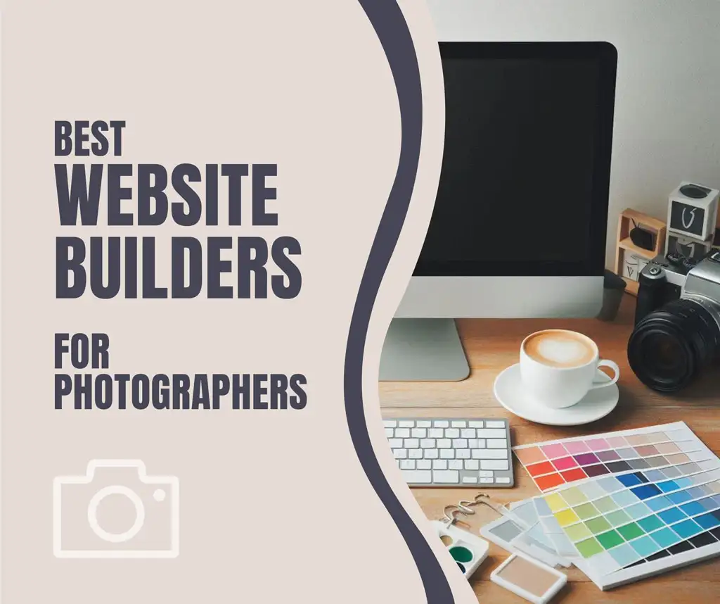 Best Website Builders for Photographers: Perfect for Portfolios