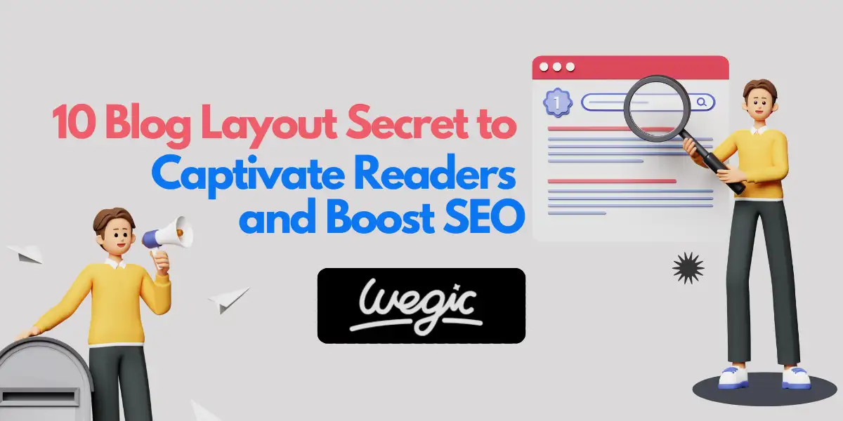 10 Blog Layout Secrets to Captivate Readers and Boost SEO