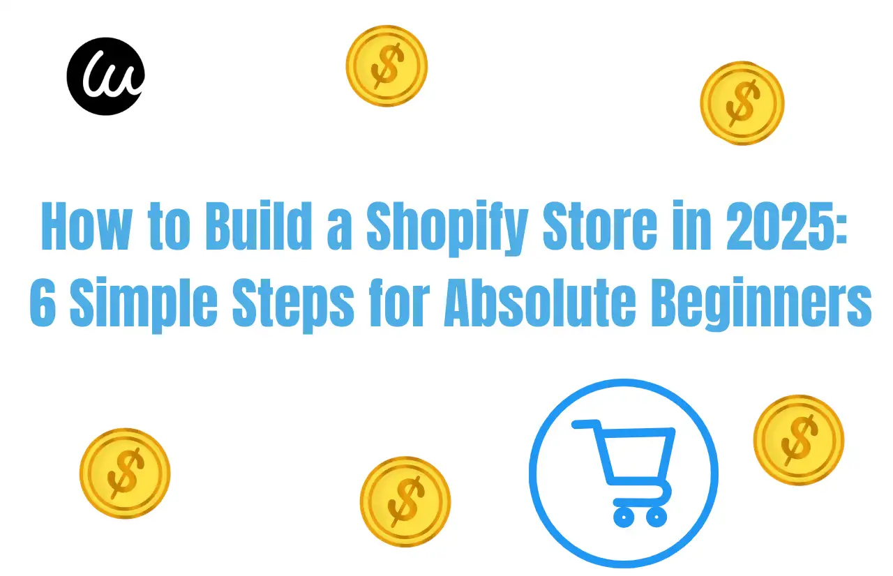 how to build a shopify store six simple steps for absolute beginners how to build a shopify store six simple steps for absolute beginners