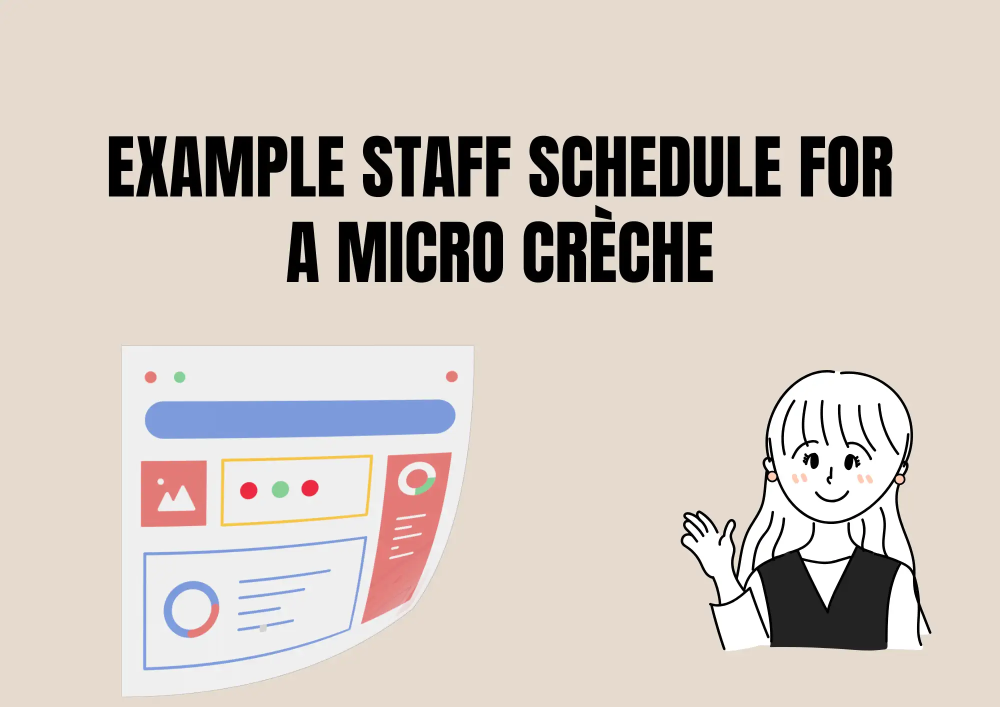 Example Staff Schedule for a Micro Crèche Example Staff Schedule for a Micro Crèche