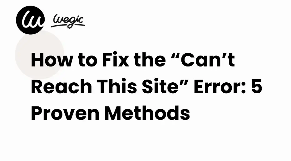 fixing this site can’t be reached error guide fixing this site can’t be reached error guide