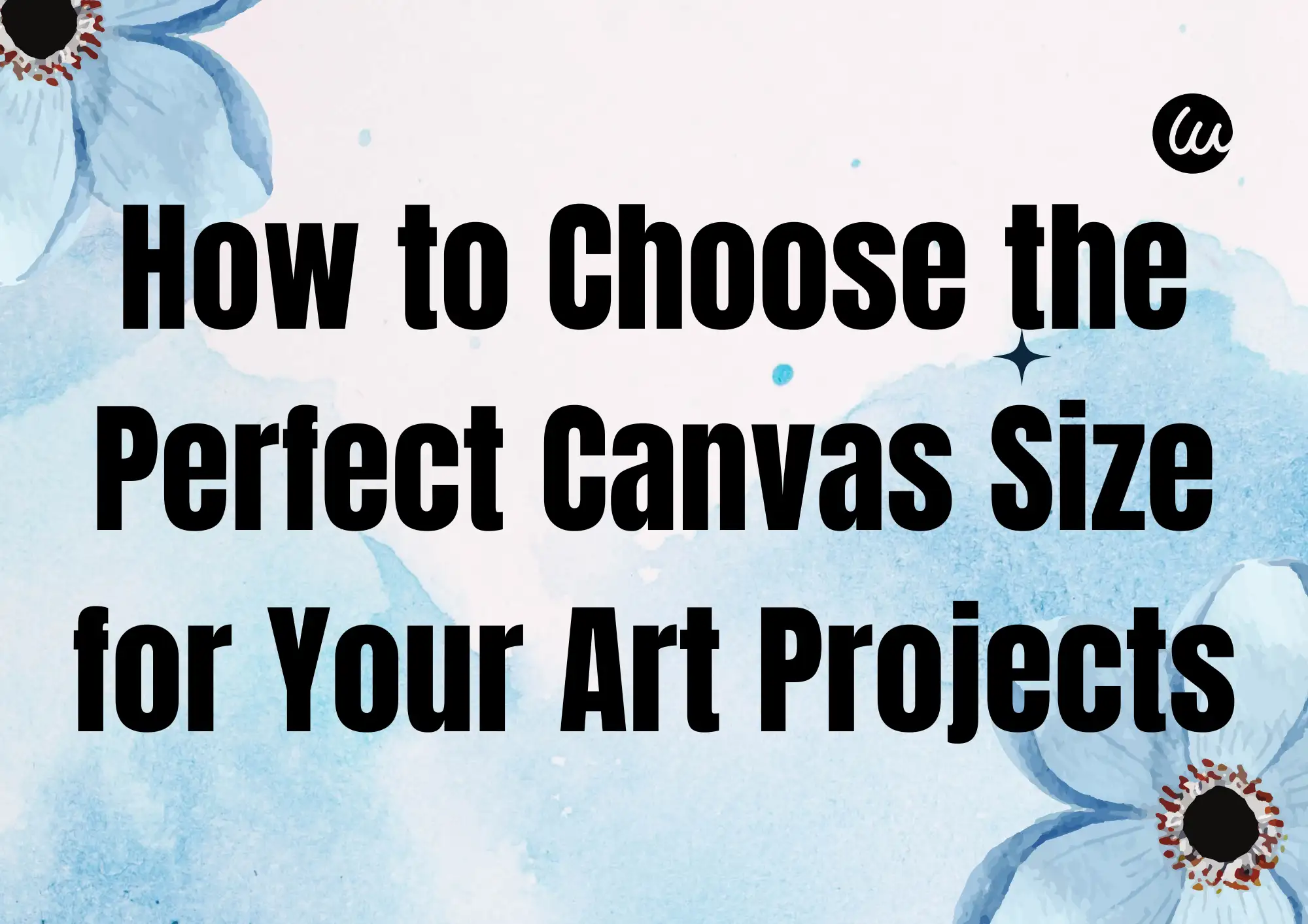 choose the perfect canvas size for your art