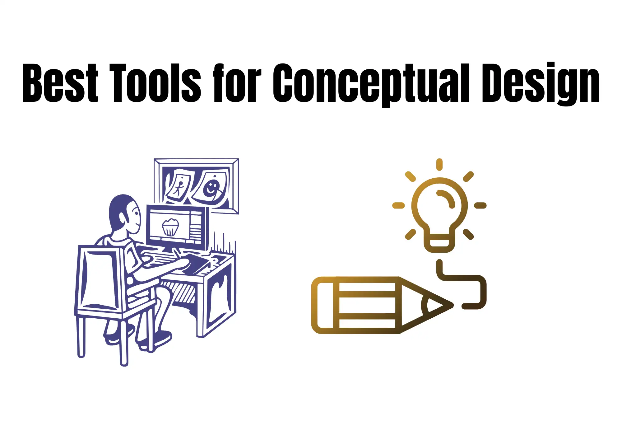 Best Tools for Conceptual Design