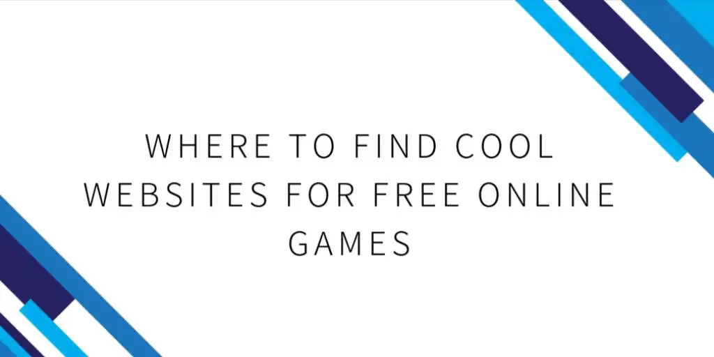 Where to Find Cool Websites for Free Online Games