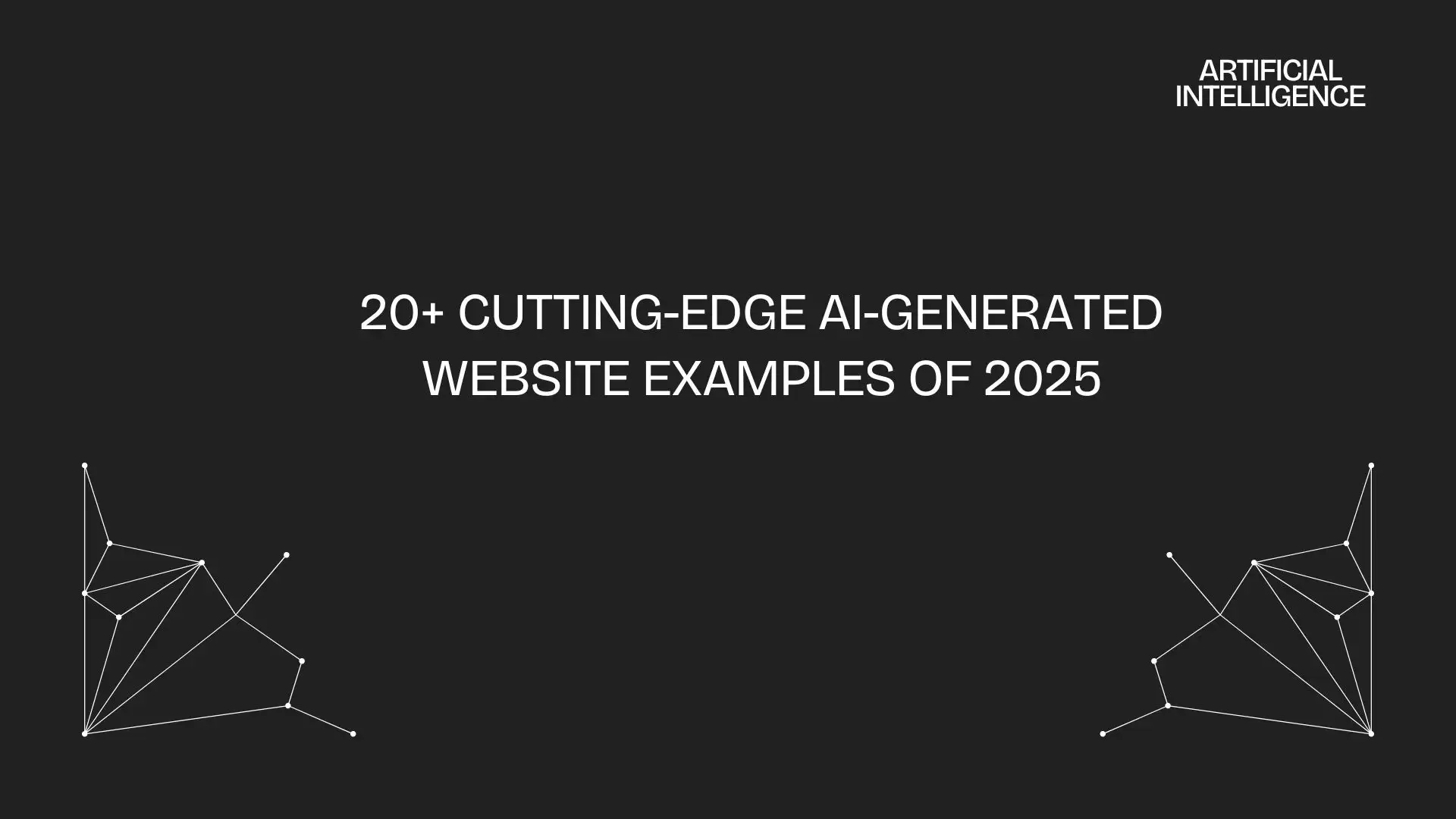 20+ Cutting-Edge AI-generated Website Examples of 2025