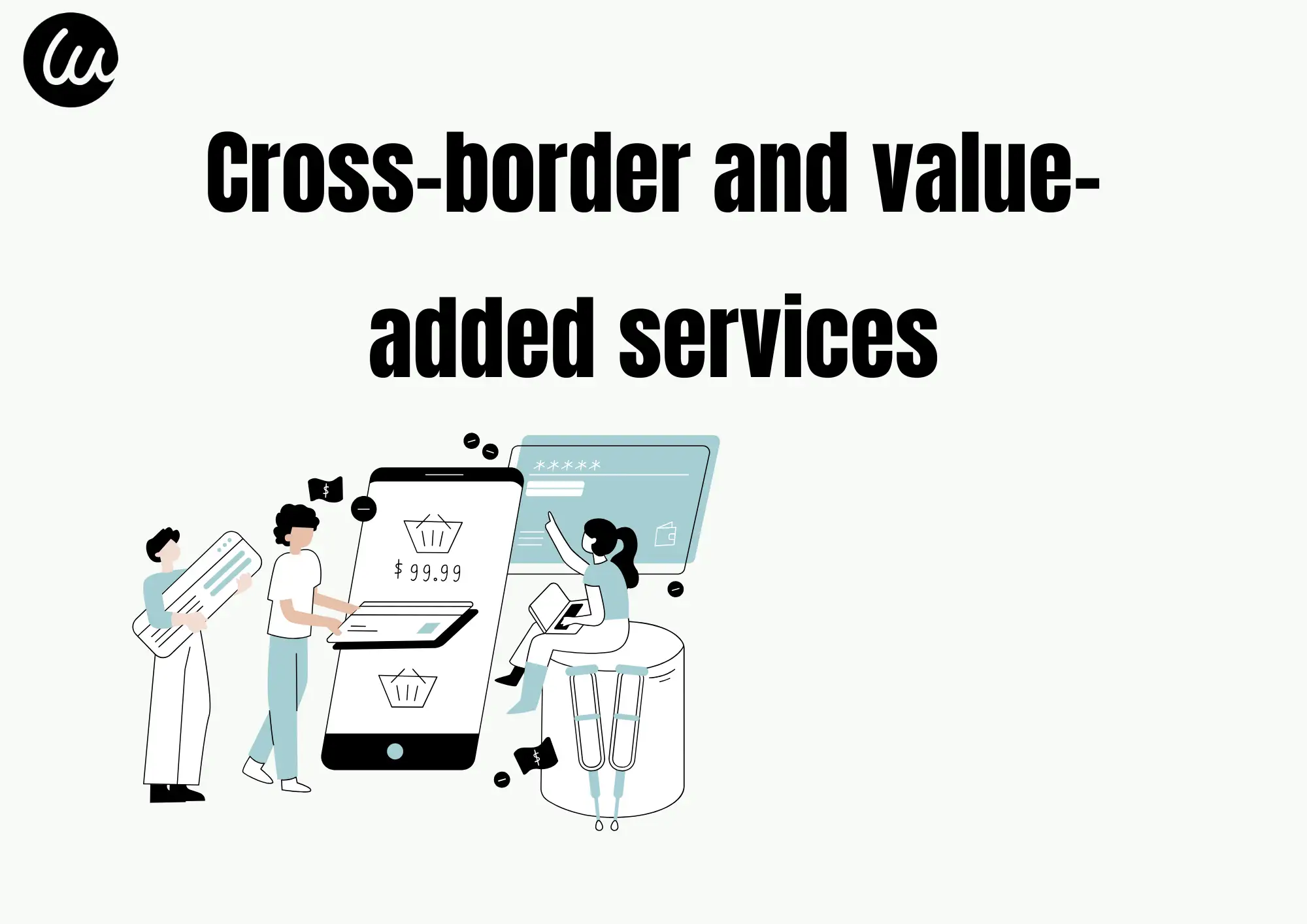 Cross-border and value-added services