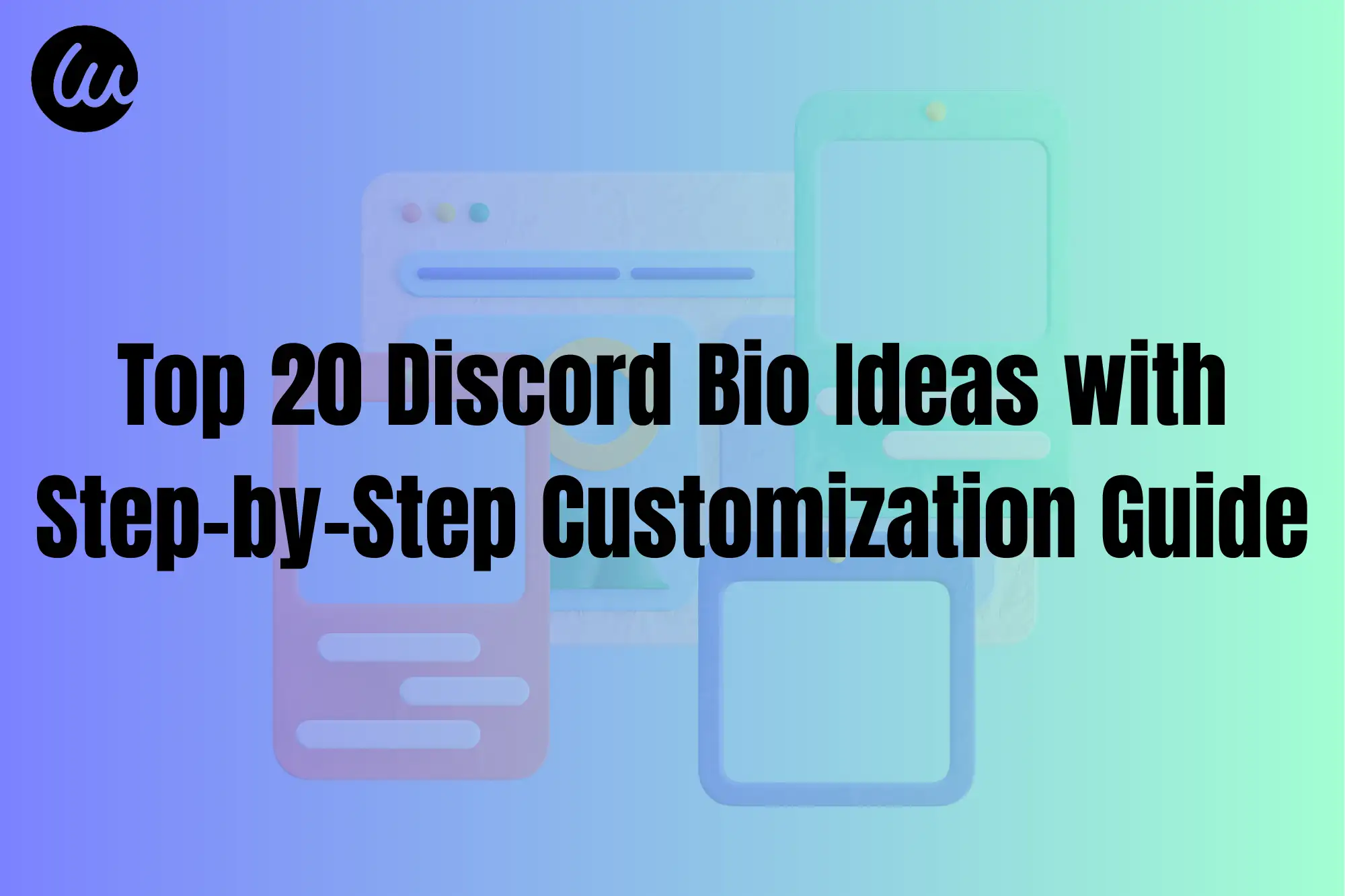 Top 20 Discord Bio Ideas with Step-by-Step Customization Guide