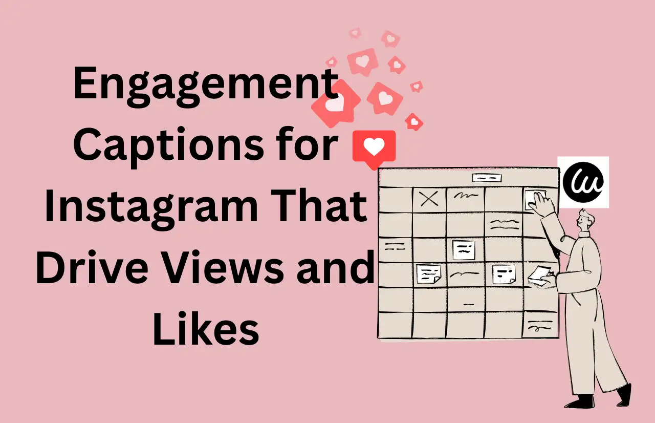 Engagement captions for instagram drive views and likes