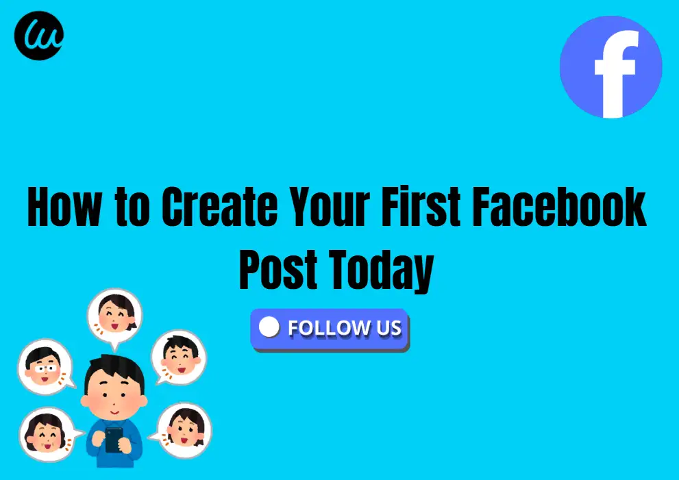 How to Create Your First Facebook Post Today