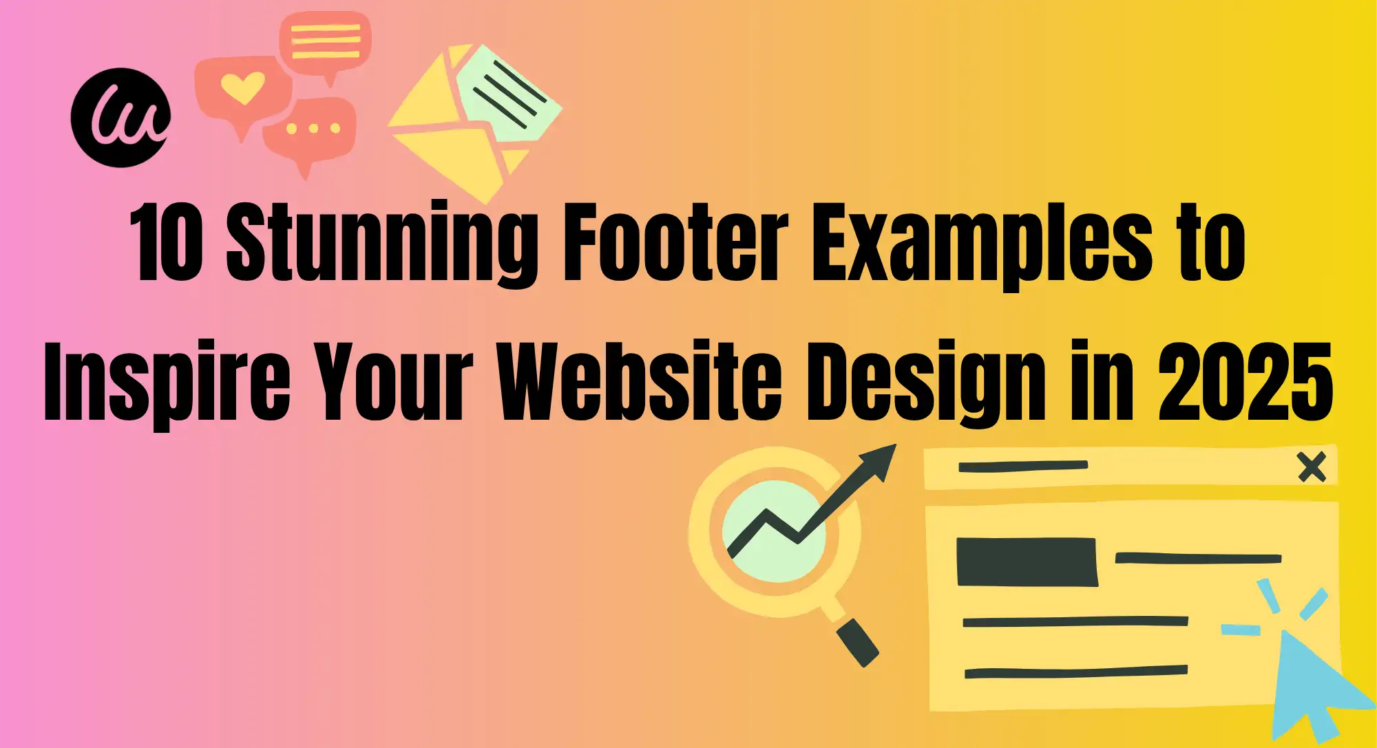 10 Stunning Footer Examples to Inspire Your Website Design in 2025
