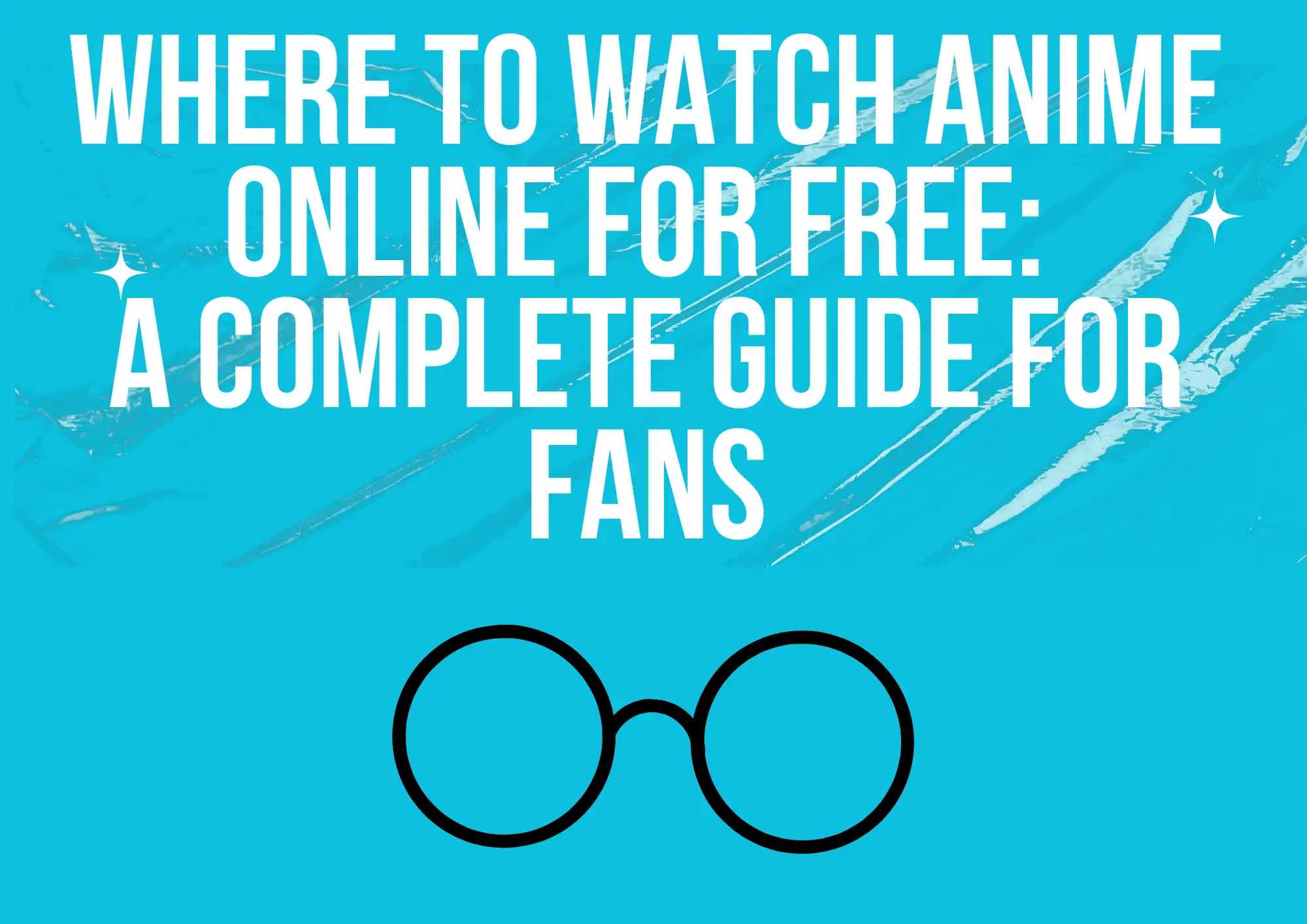 banner showing 'where to watch anime online for free'