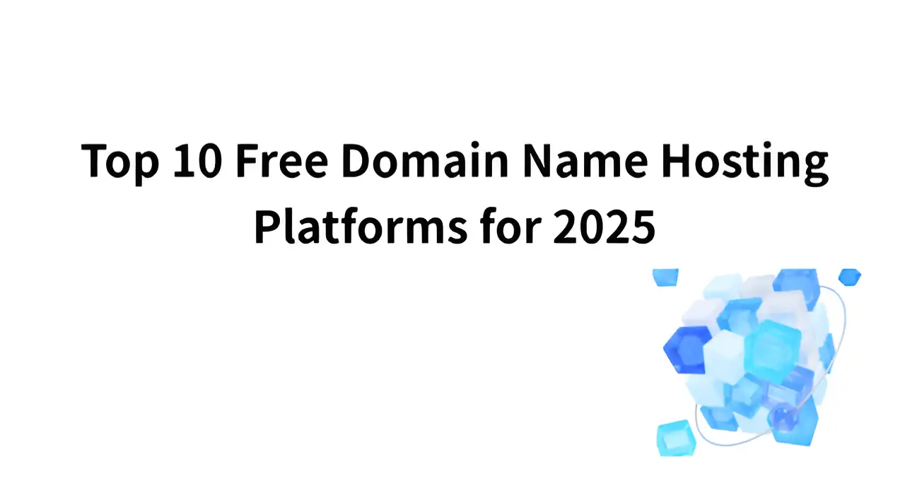 Top 10 Free Domain Name Hosting Platforms for 2025
