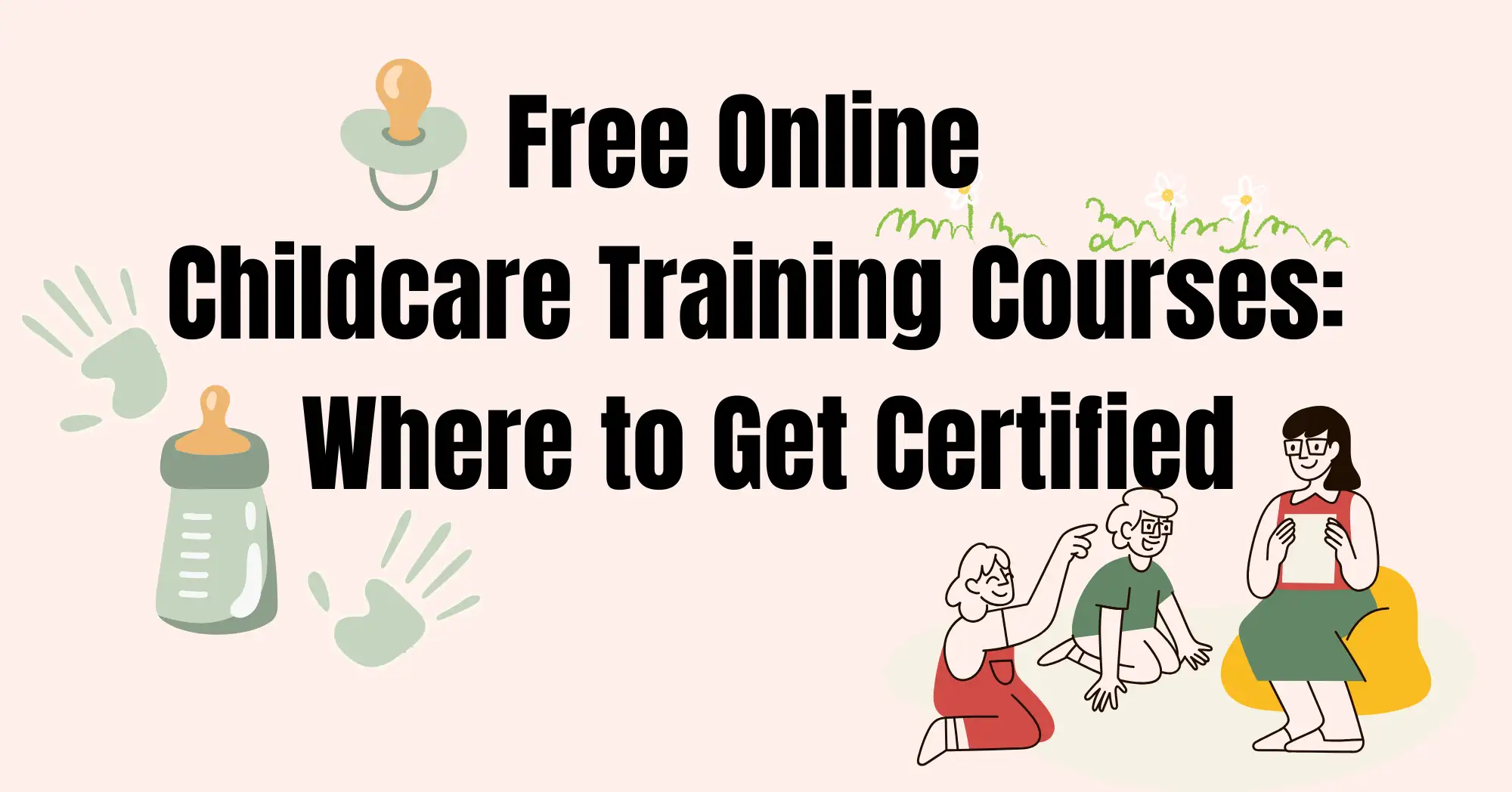 Free Online Childcare Training Courses: Where to Get Certified