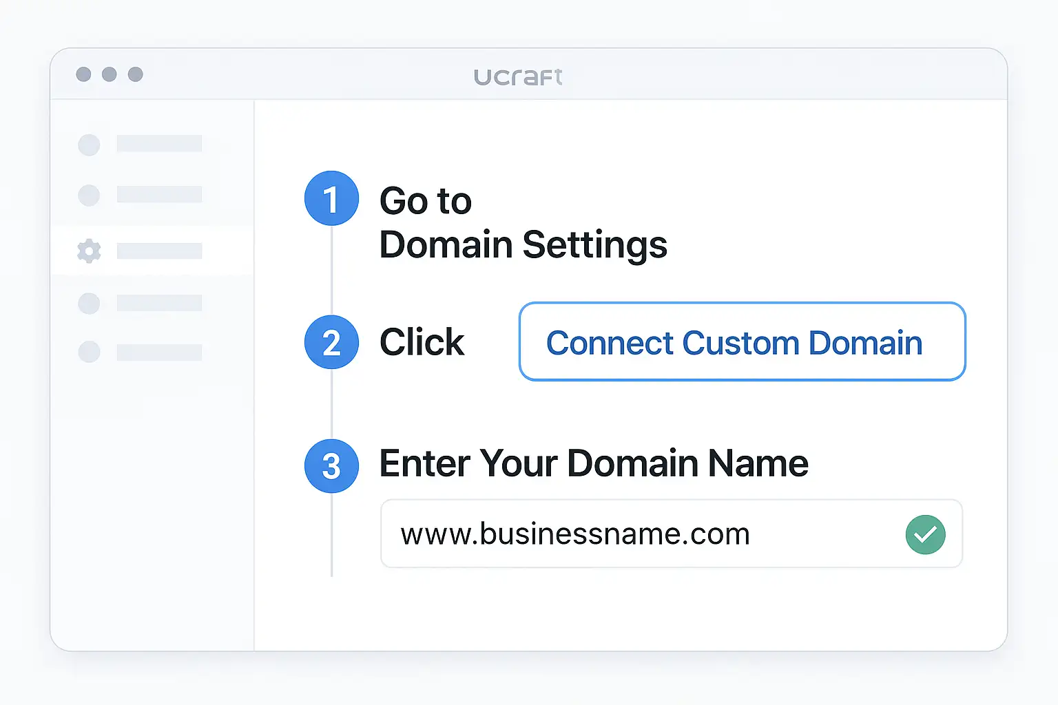 Visual guide showing the steps to connect a custom domain for free in the Ucraft dashboard. Visual guide showing the steps to connect a custom domain for free in the Ucraft dashboard.