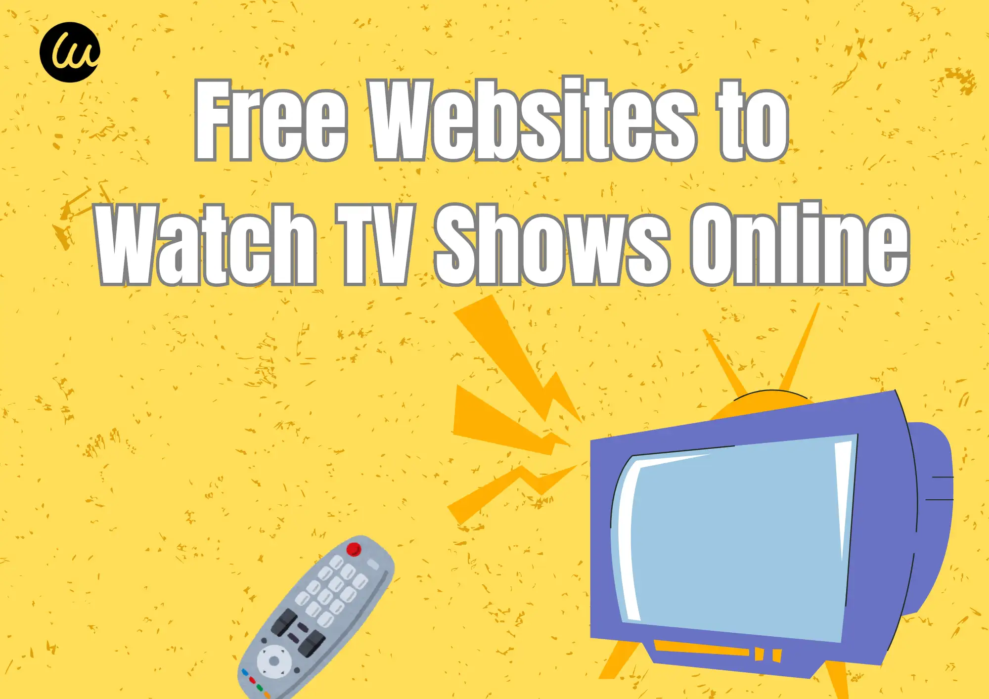 Top 10 Free Websites to Watch TV Shows Online in 2025 Top 10 Free Websites to Watch TV Shows Online in 2025