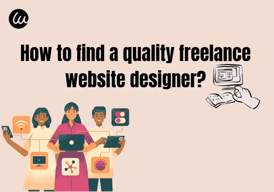 How to find a quality freelance website designer How to find a quality freelance website designer