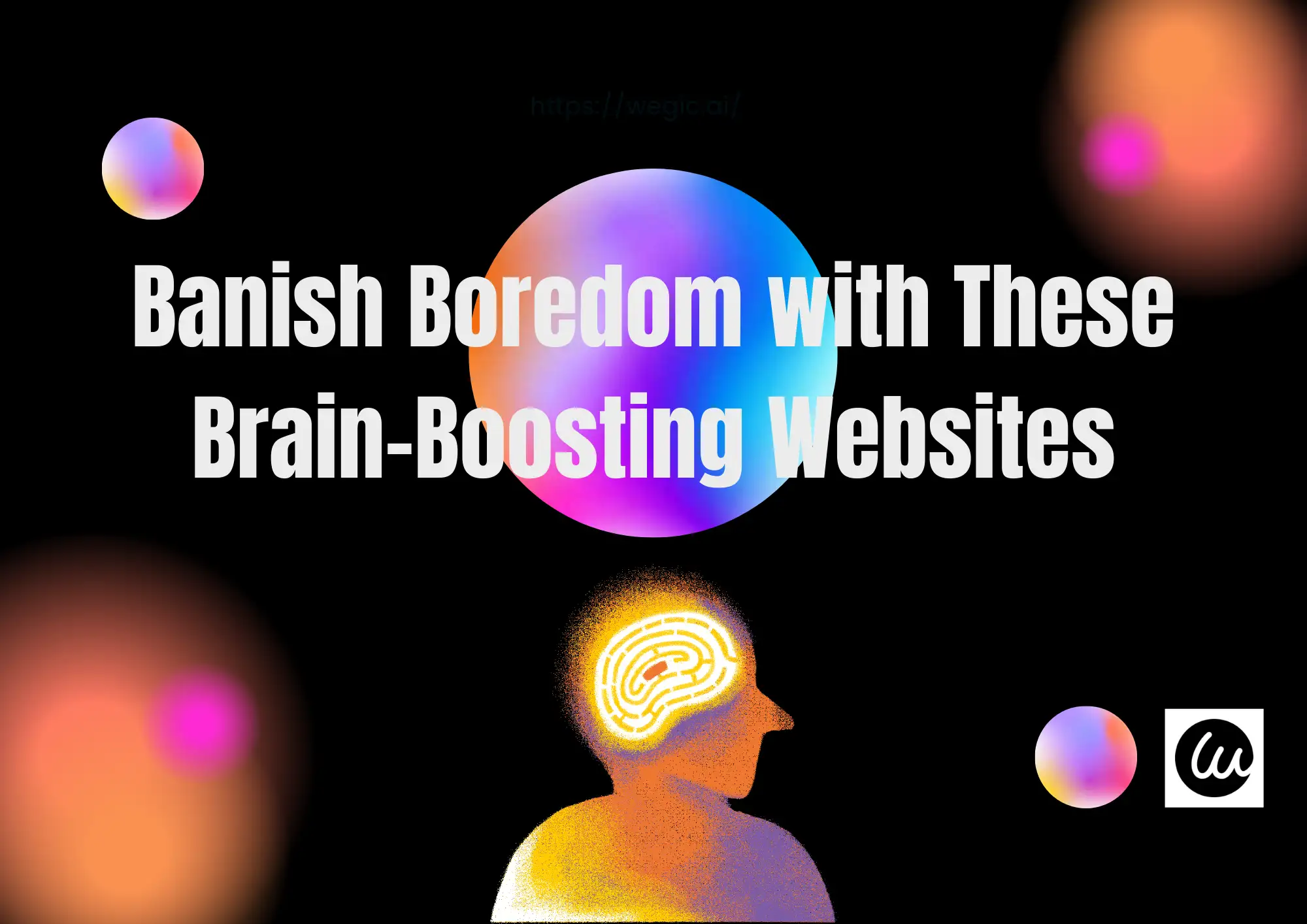 Banish Boredom with These Brain-Boosting Websites