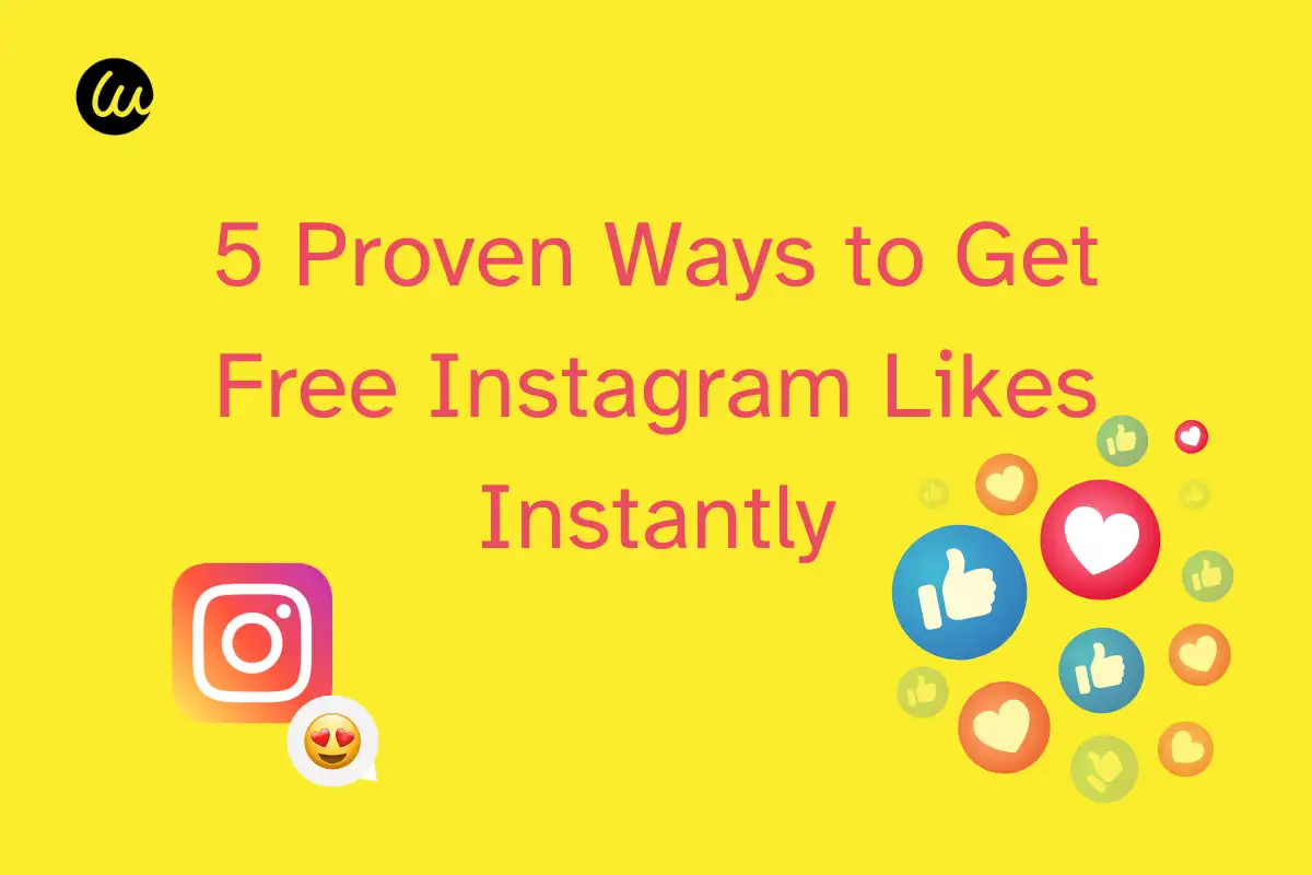 5 Proven Ways to Get Free Instagram Likes Instantly