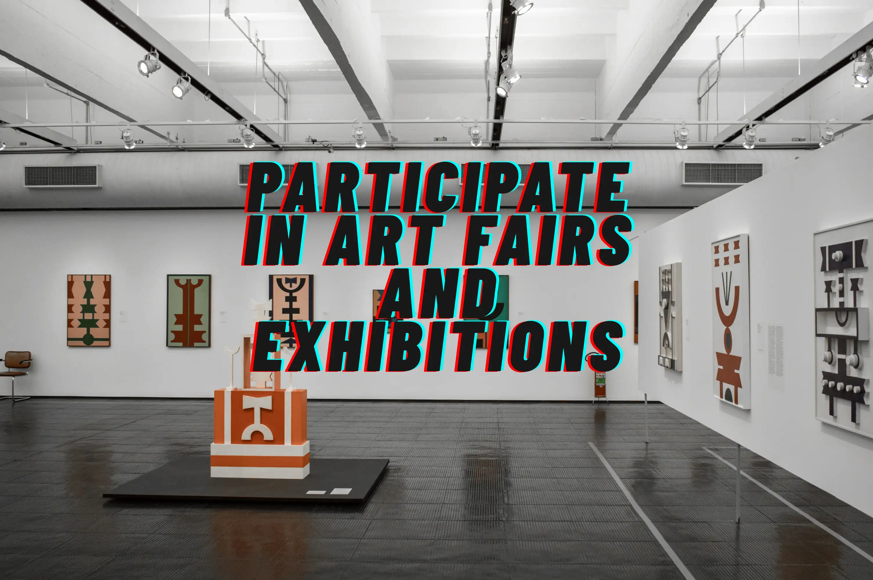 participate in art fairs and exhibitions participate in art fairs and exhibitions