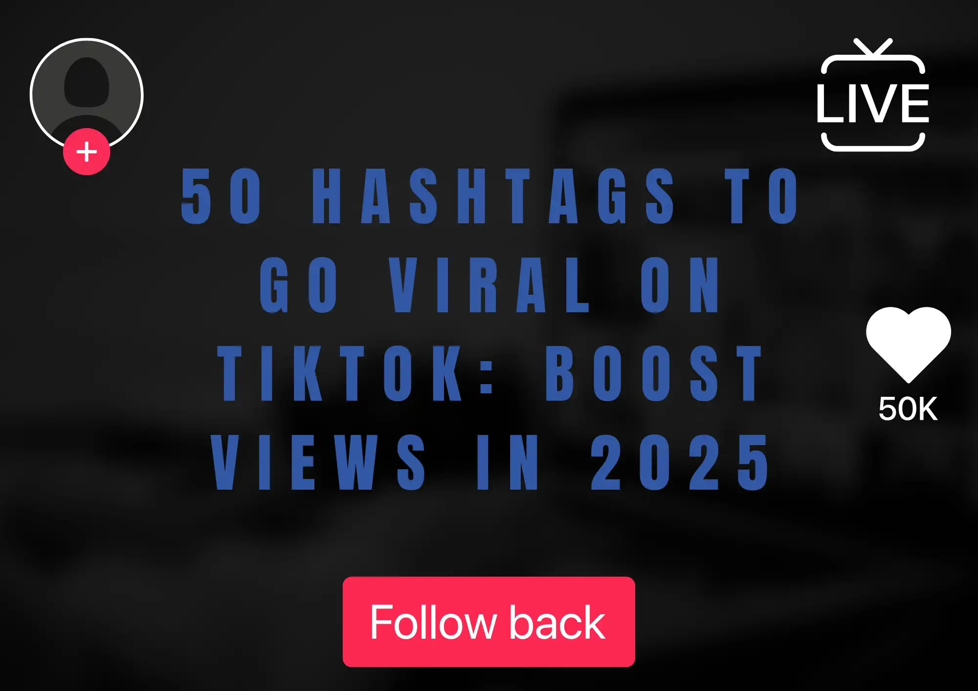 hashtags to go viral