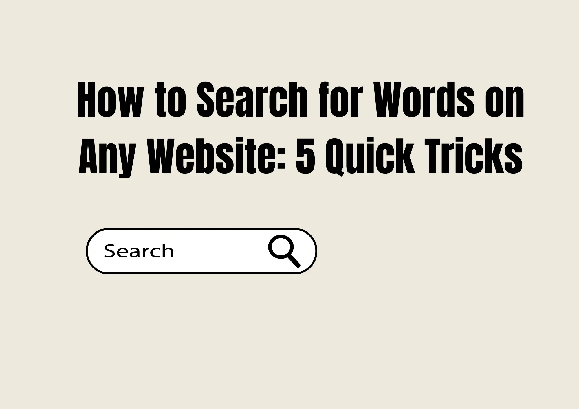 How to Search for Words on Any Website: 5 Quick Tricks How to Search for Words on Any Website: 5 Quick Tricks