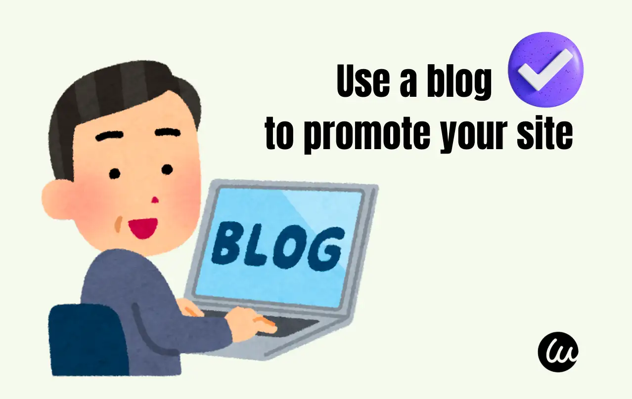 Use a blog to promote your site