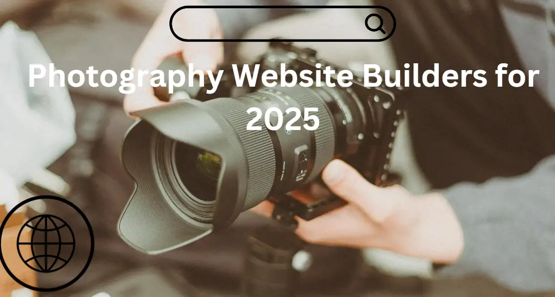 Photography Website Builders for 2025: How to Choose the Perfect Tool