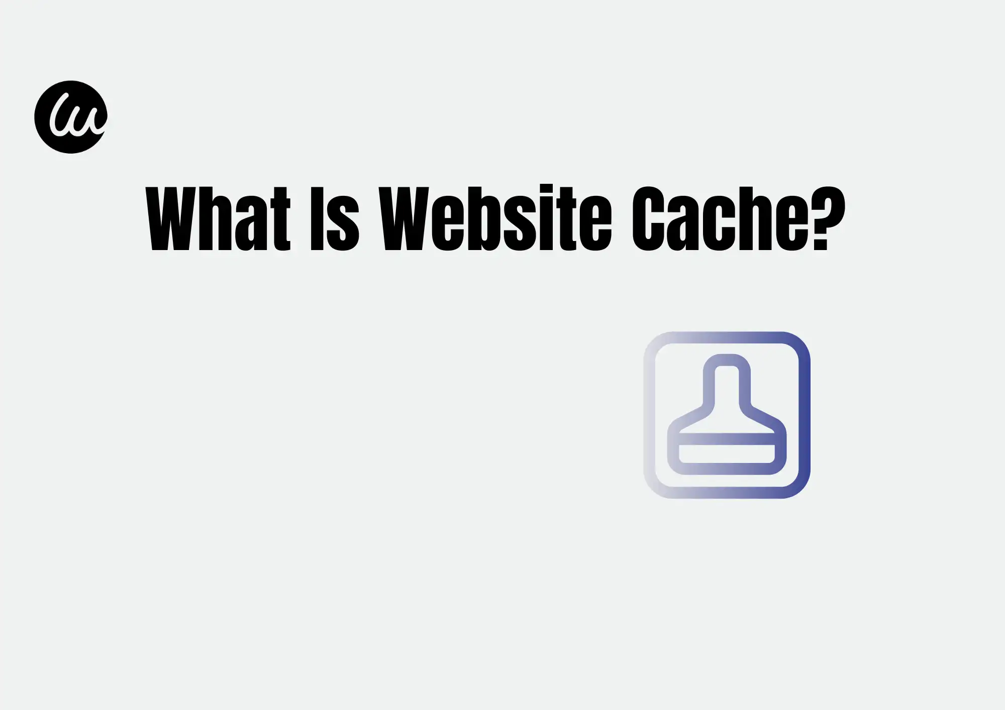 What Is Website Cache?
