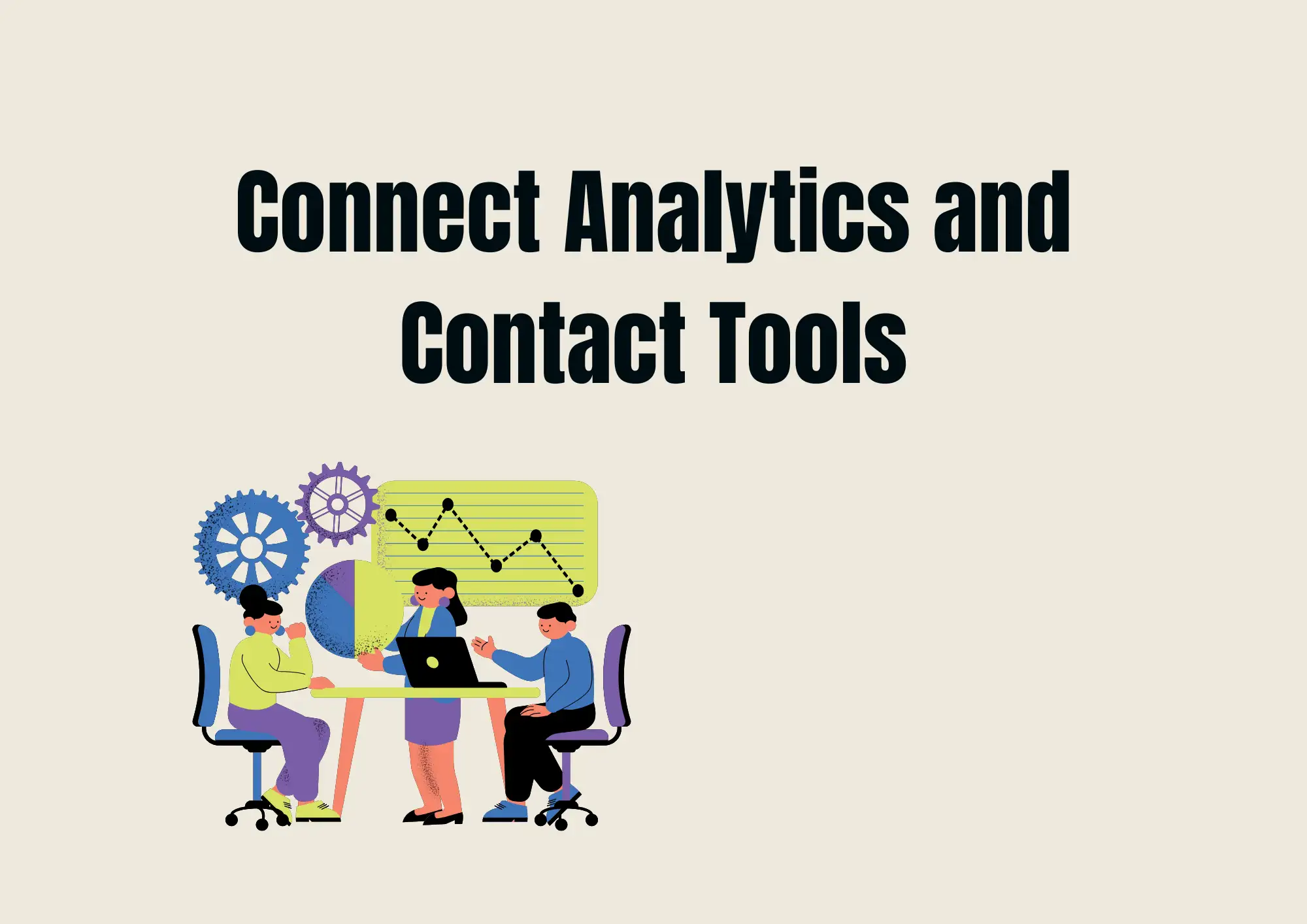 Connect Analytics and Contact Tools Connect Analytics and Contact Tools