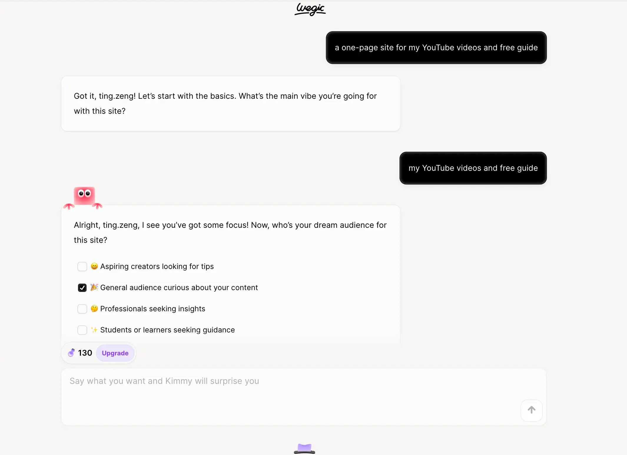 Step1 : Begin a conversation with Wegic