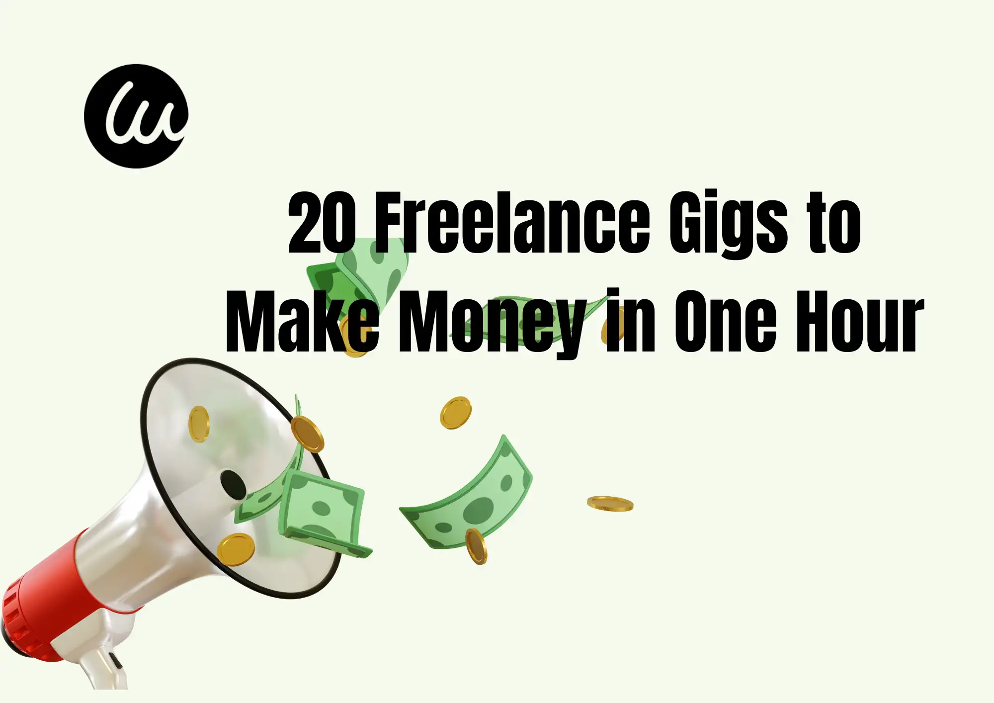 20 Freelance Gigs to Make Money in One Hour