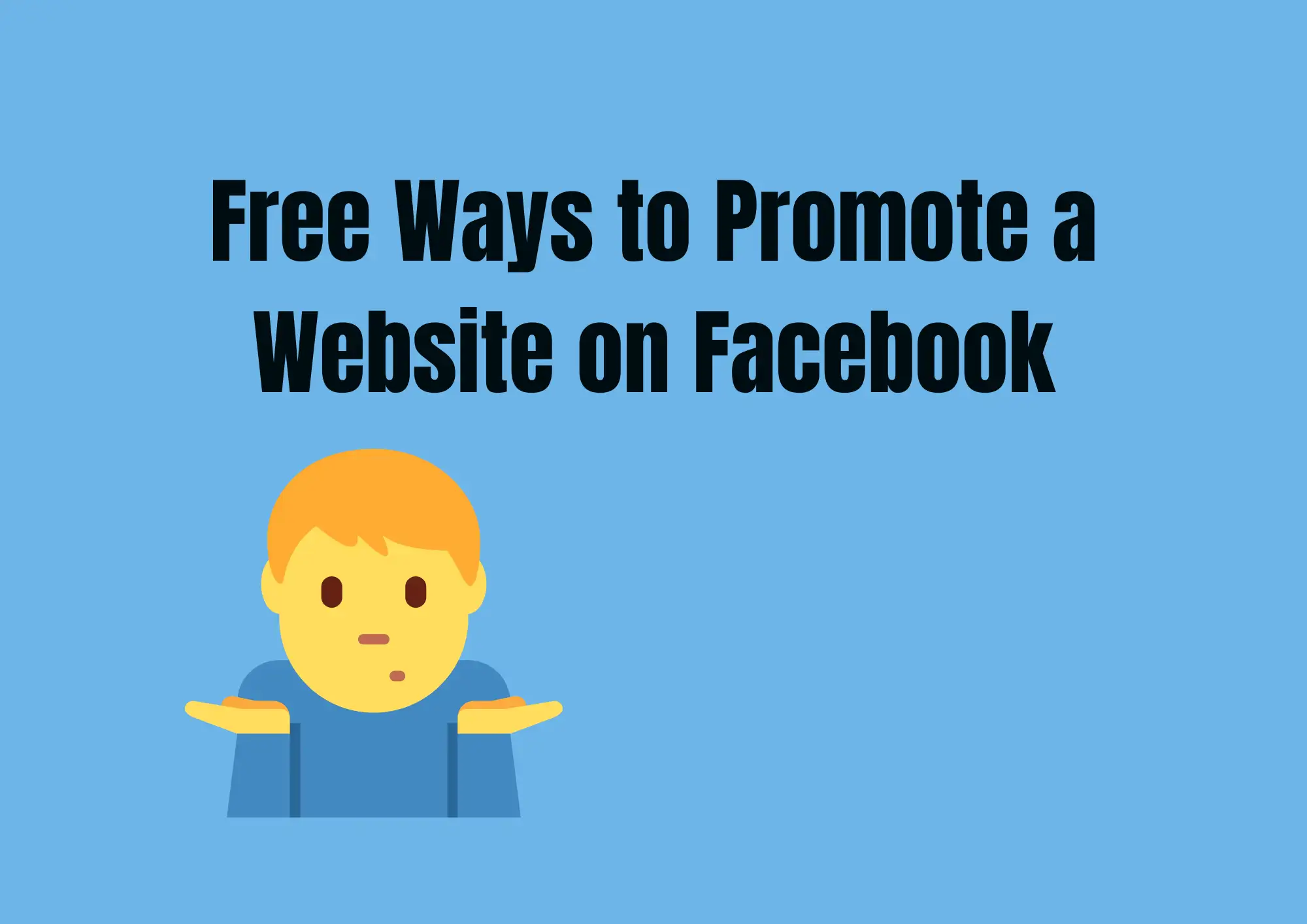 Free Ways to Promote a Website on Facebook