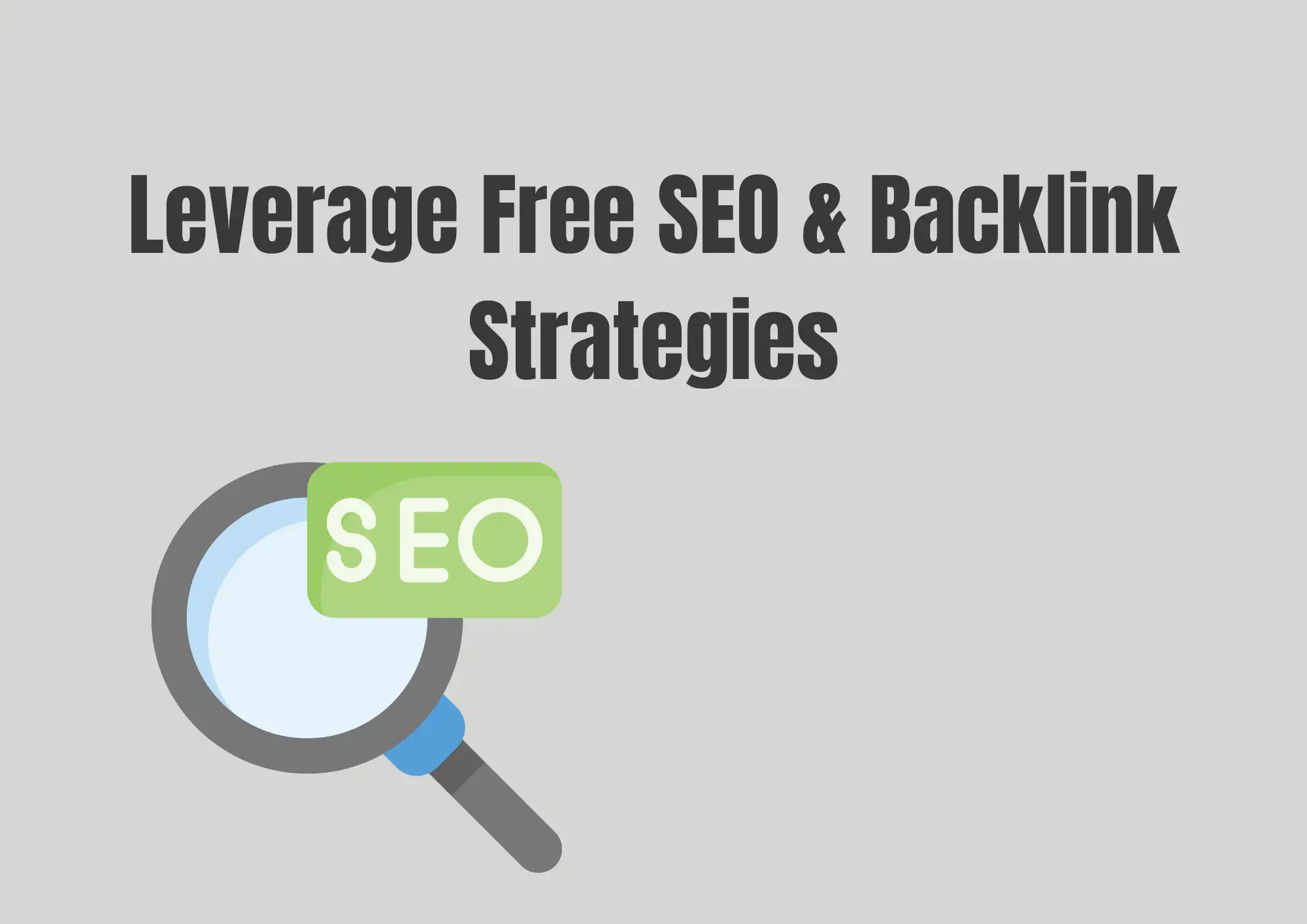 Leverage Free SEO & Backlink Strategies
